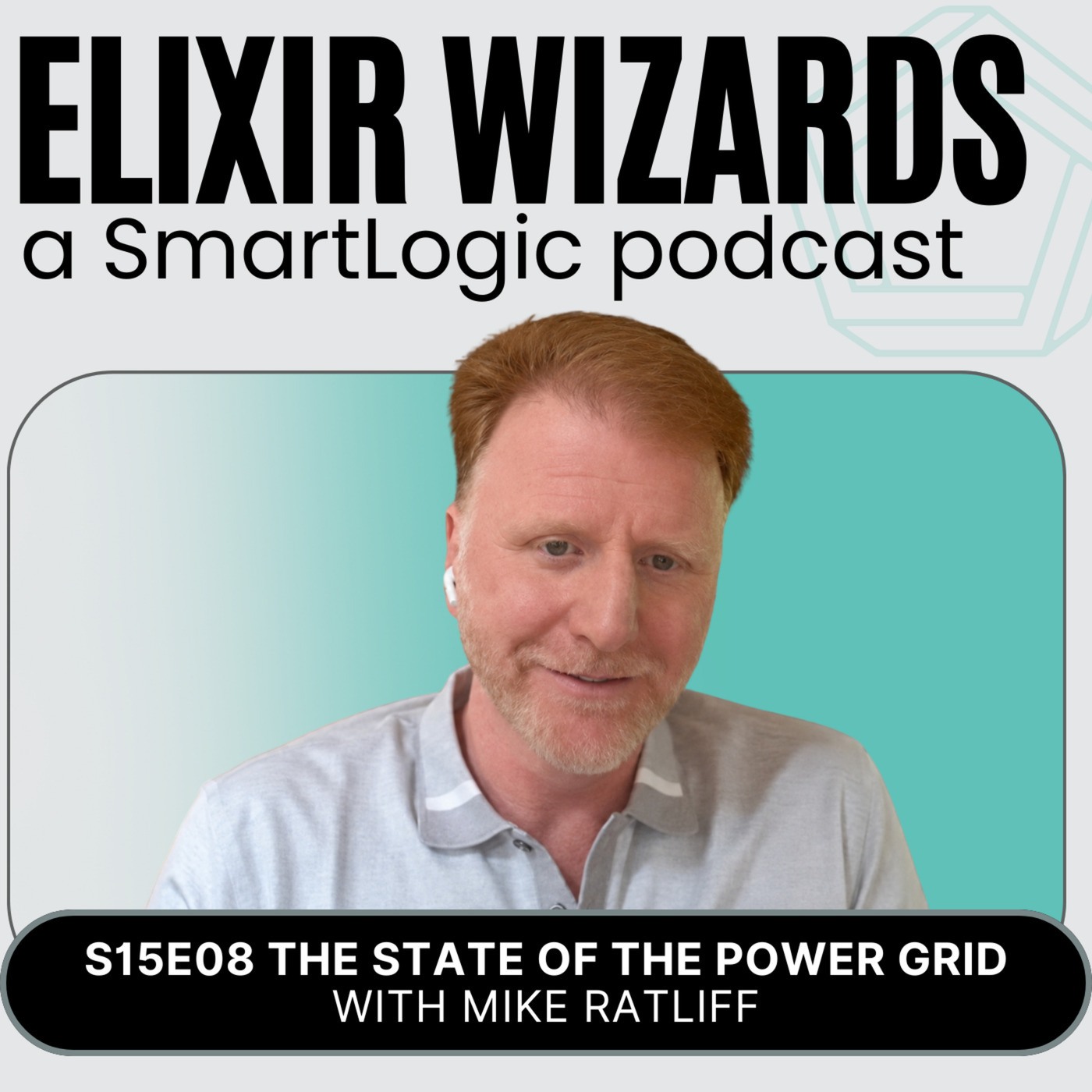 Elixir Wizards s15-e08-power-grid-elixir-mike-ratliff: The State of the Power Grid with Mike Ratliff