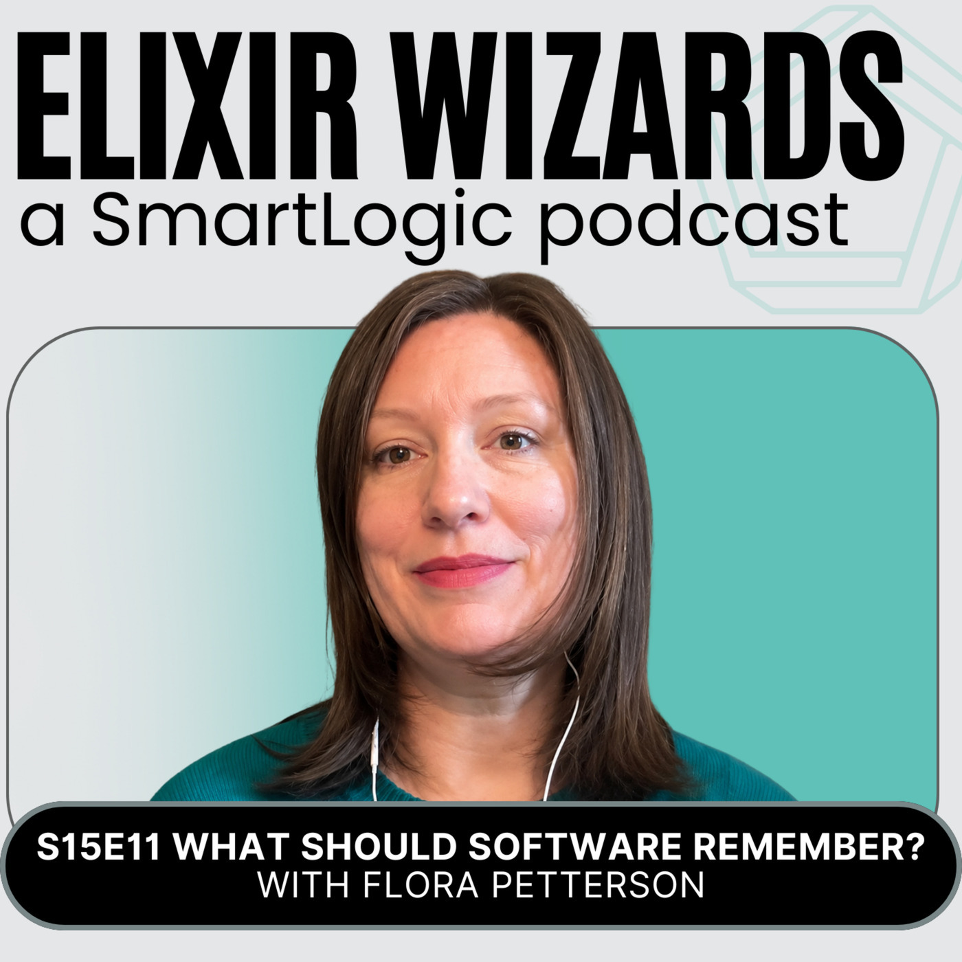 Elixir Wizards s15-e11-what-should-software-remember-flora-petterson: What Should Software Remember? with Flora Petterson