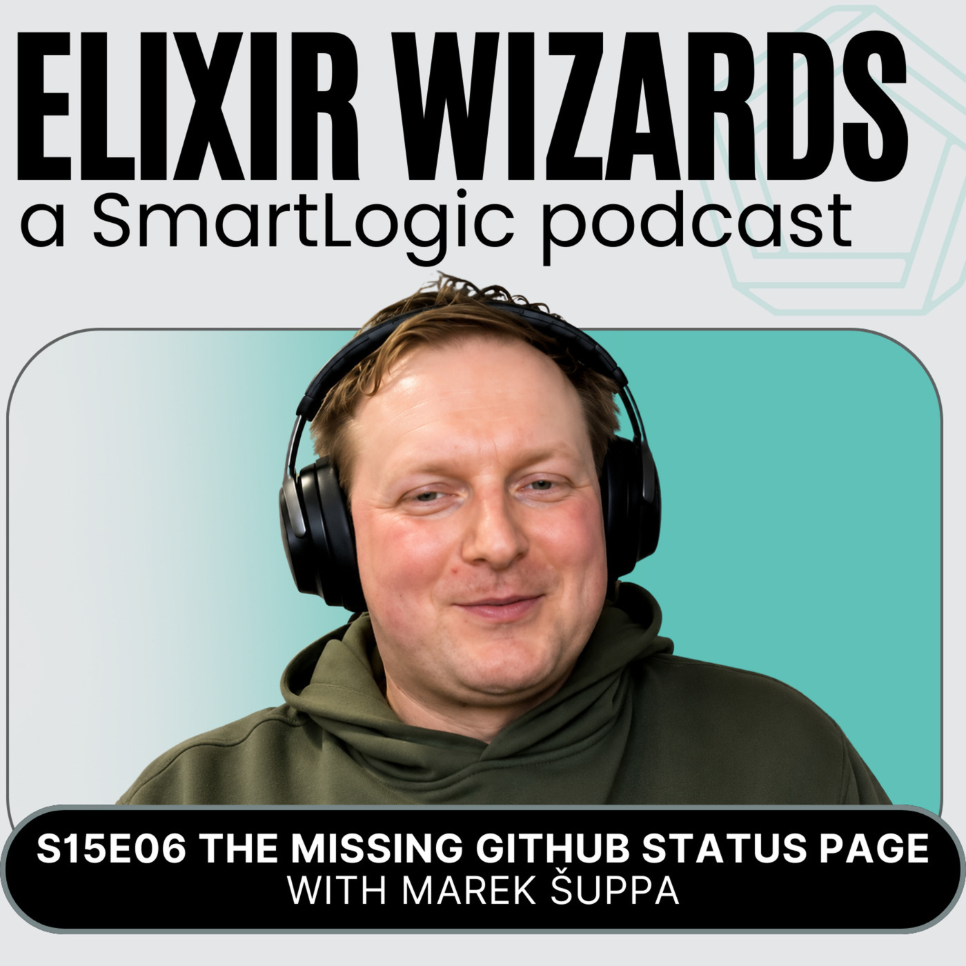 Elixir Wizards s15-e06-missing-github-status-page-marek-suppa: The Missing GitHub Status Page with Marek Šuppa