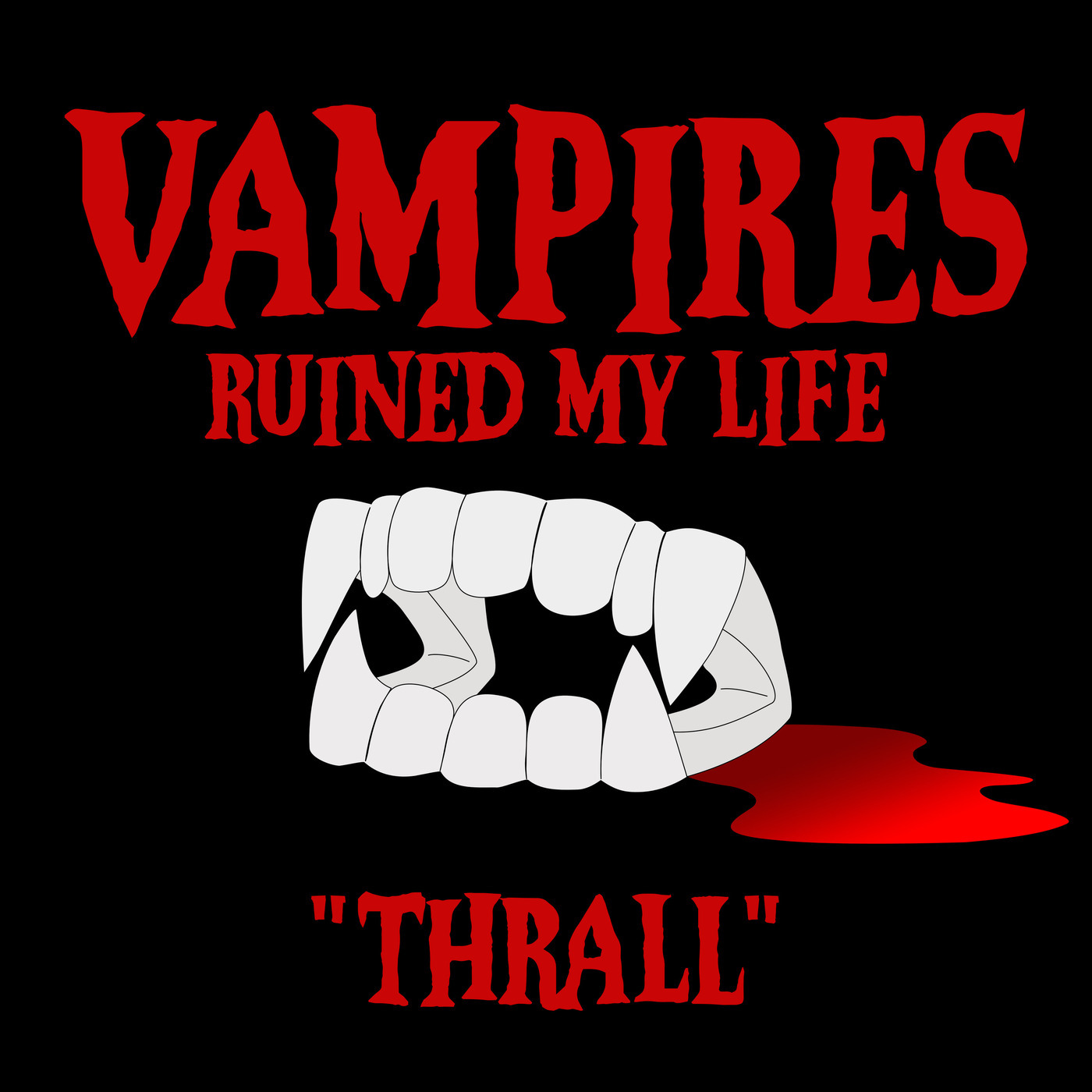 Vampires Ruined My Life 33: Vampire Book Club: Thrall 