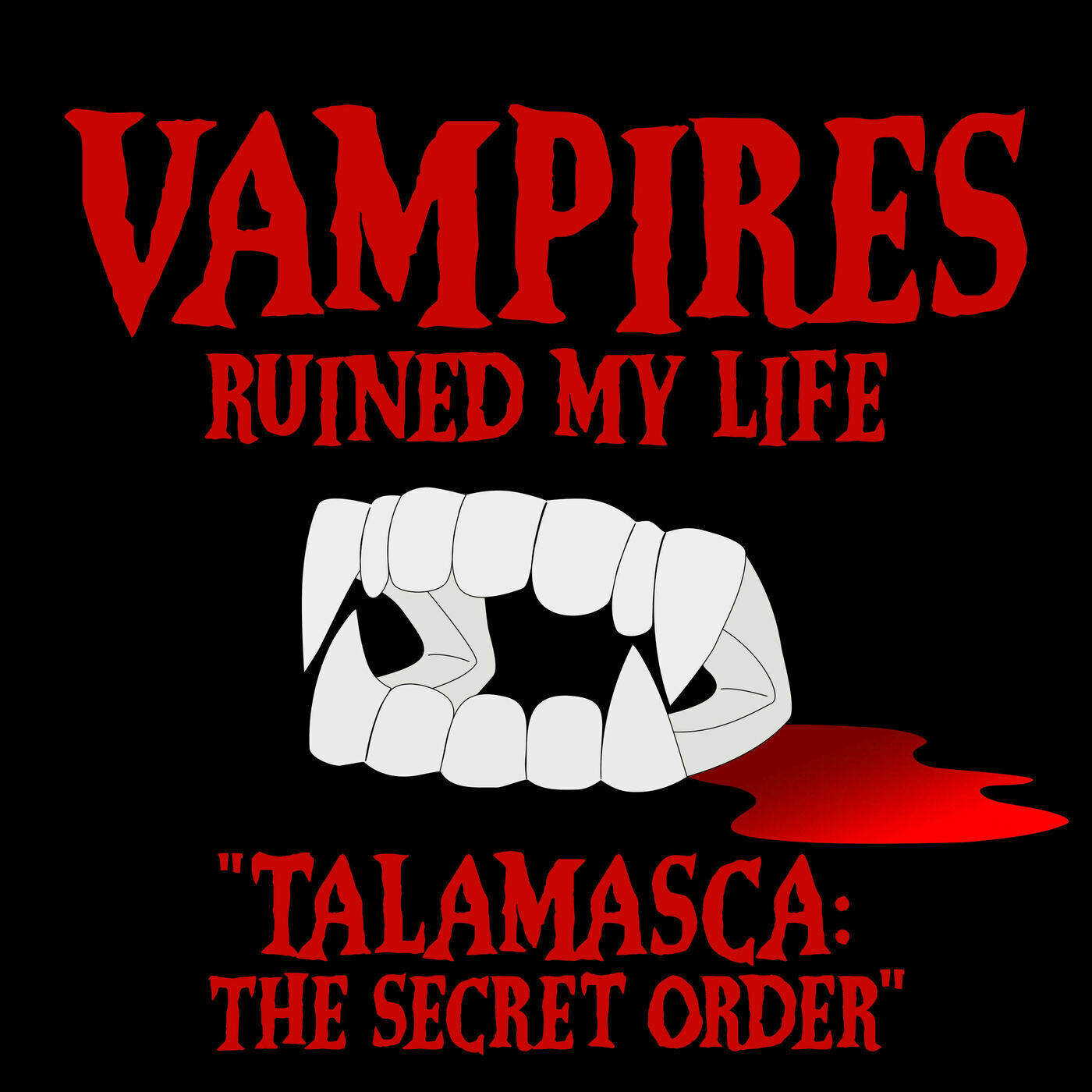 Vampires Ruined My Life 31: Talamasca: The Secret Order