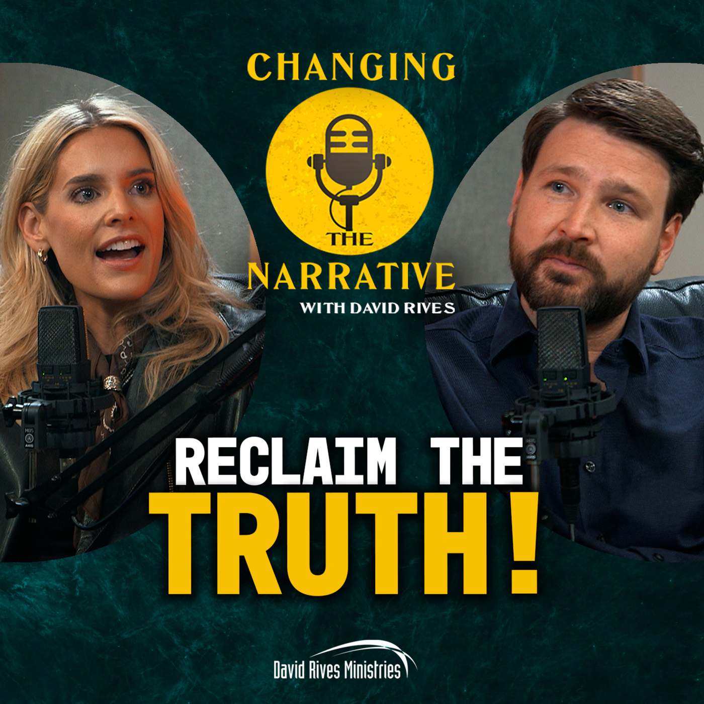 Changing the Narrative with David Rives 116: Reclaim the Truth | Changing the Narrative with David Rives