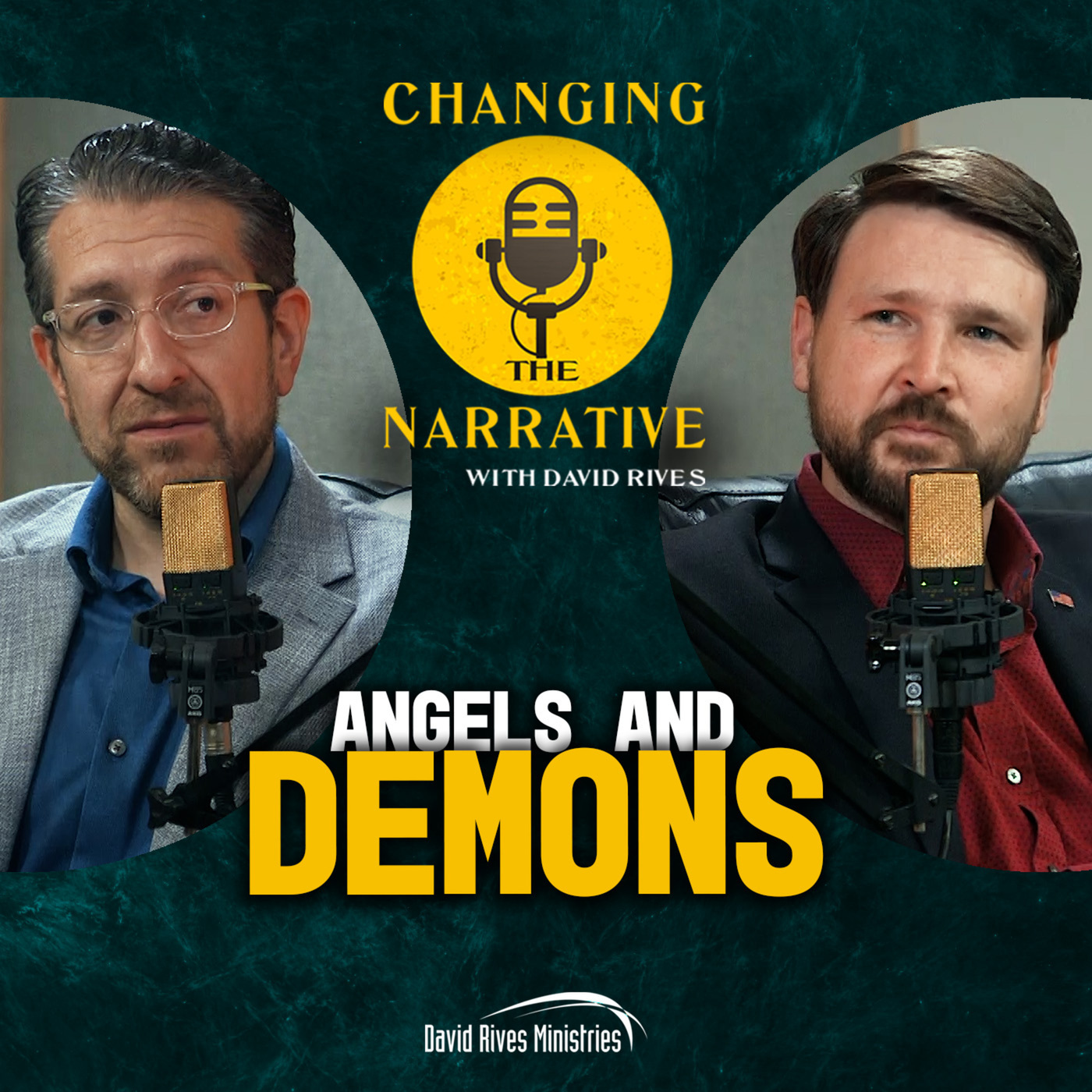 Changing the Narrative with David Rives 121: Angels & Demons? | Changing the Narrative - with David Rives and Guests