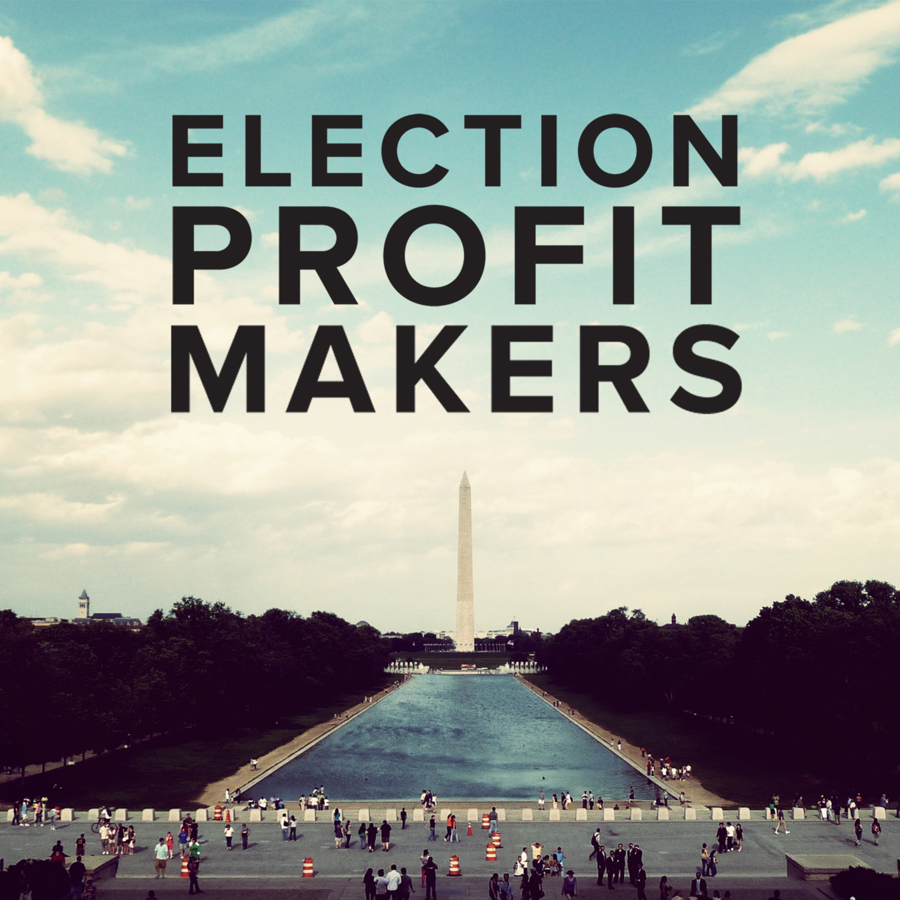 Election Profit Makers