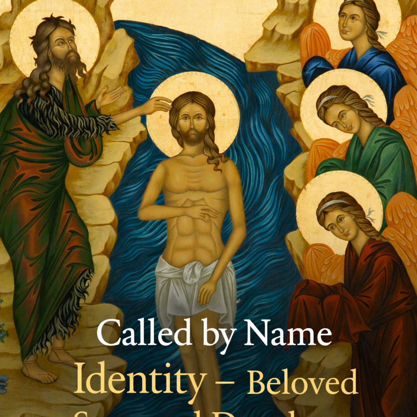 Called by Name | Identity – Beloved Sons and Daughters | 2nd Sunday of Ordinary Time