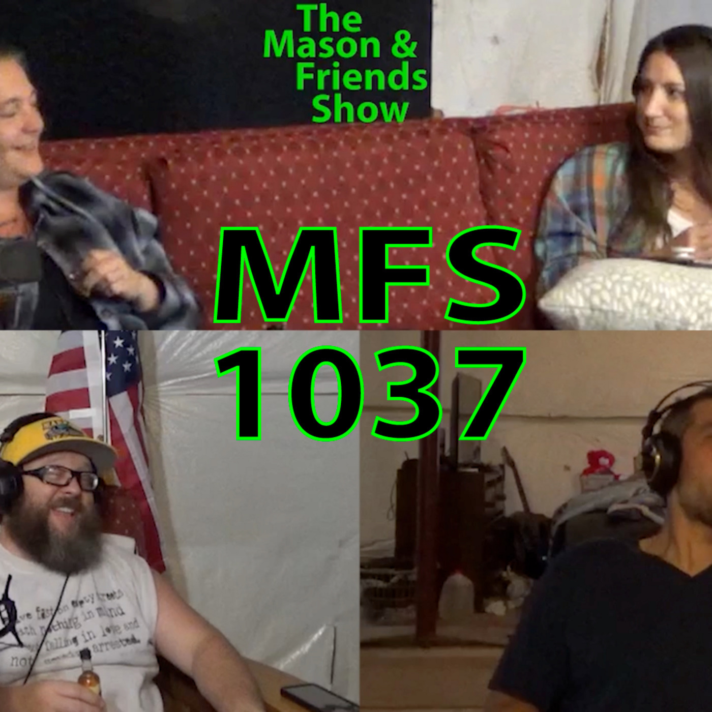 The Mason and Friends Show 1037: e1037. The Mason and Friends Show. Ep 1037. Ghosthunt Preview. Edibles. Johnny Weed Seed.