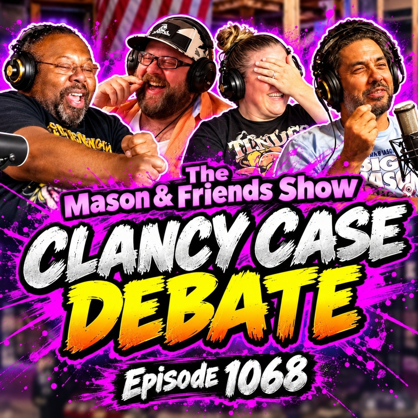 The Mason and Friends Show 1068: Lindsay Clancy Trial Debate, Drug Stories & Anatomy Myths | Episode 1068