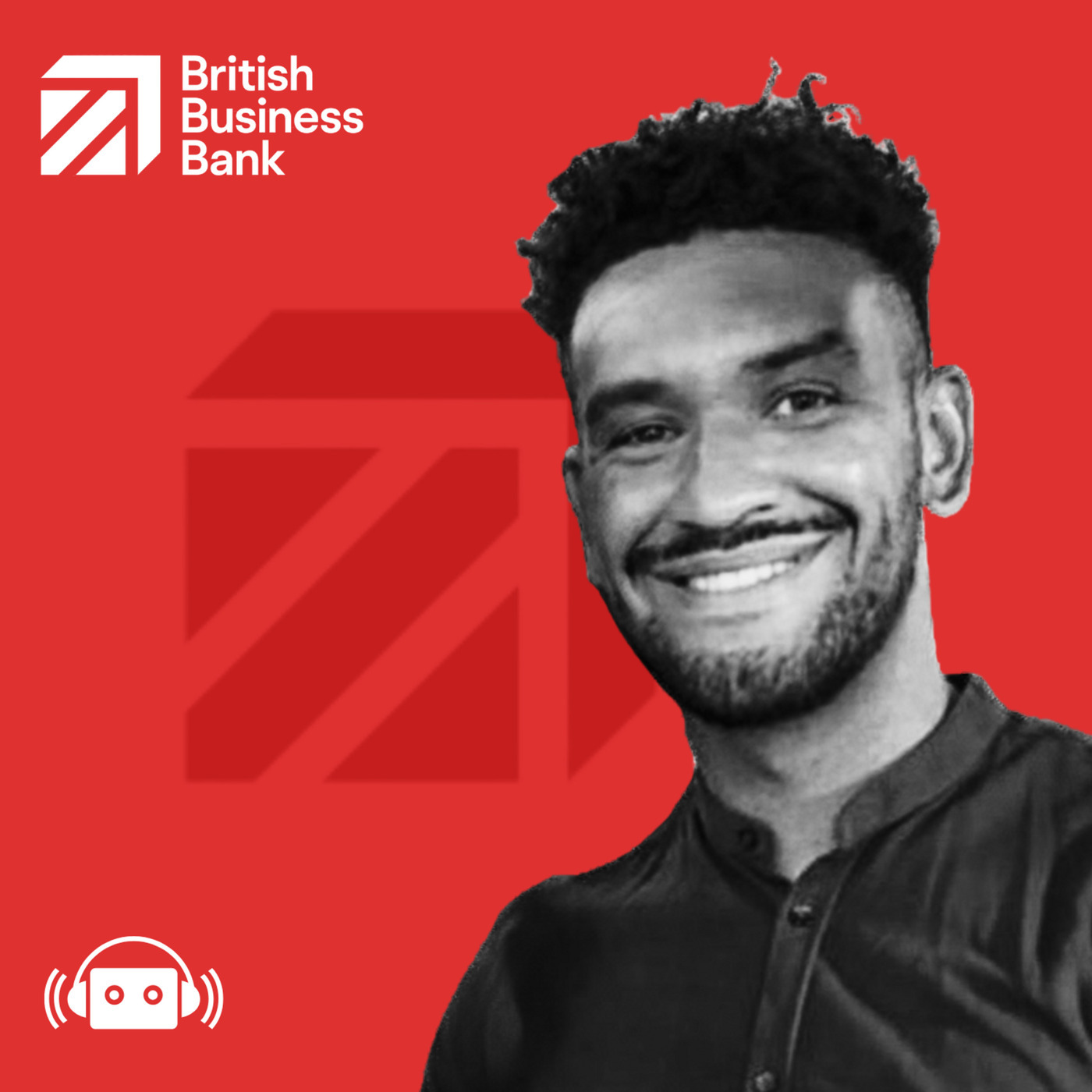 604: Driving change and delivery with British Business Bank