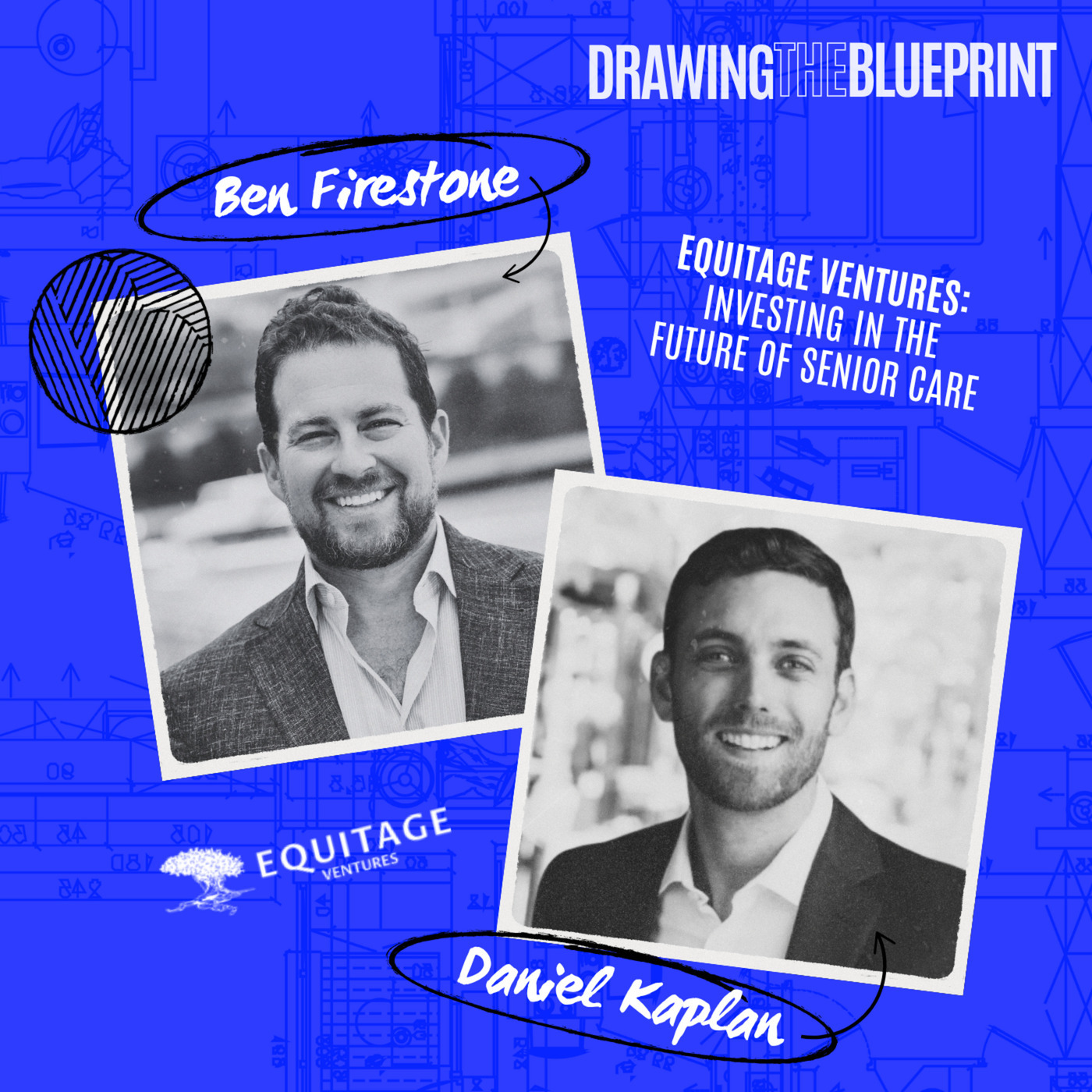 Drawing the Blueprint : Equitage Ventures: Investing in the Future of Senior Care