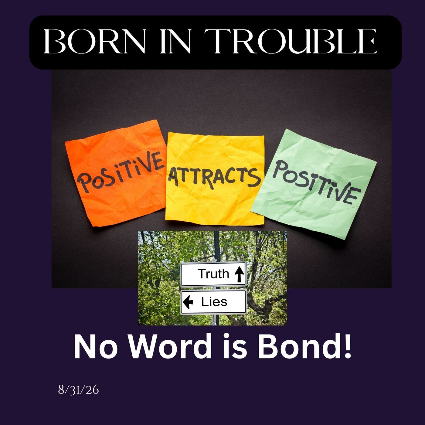 No Word is Bond!
