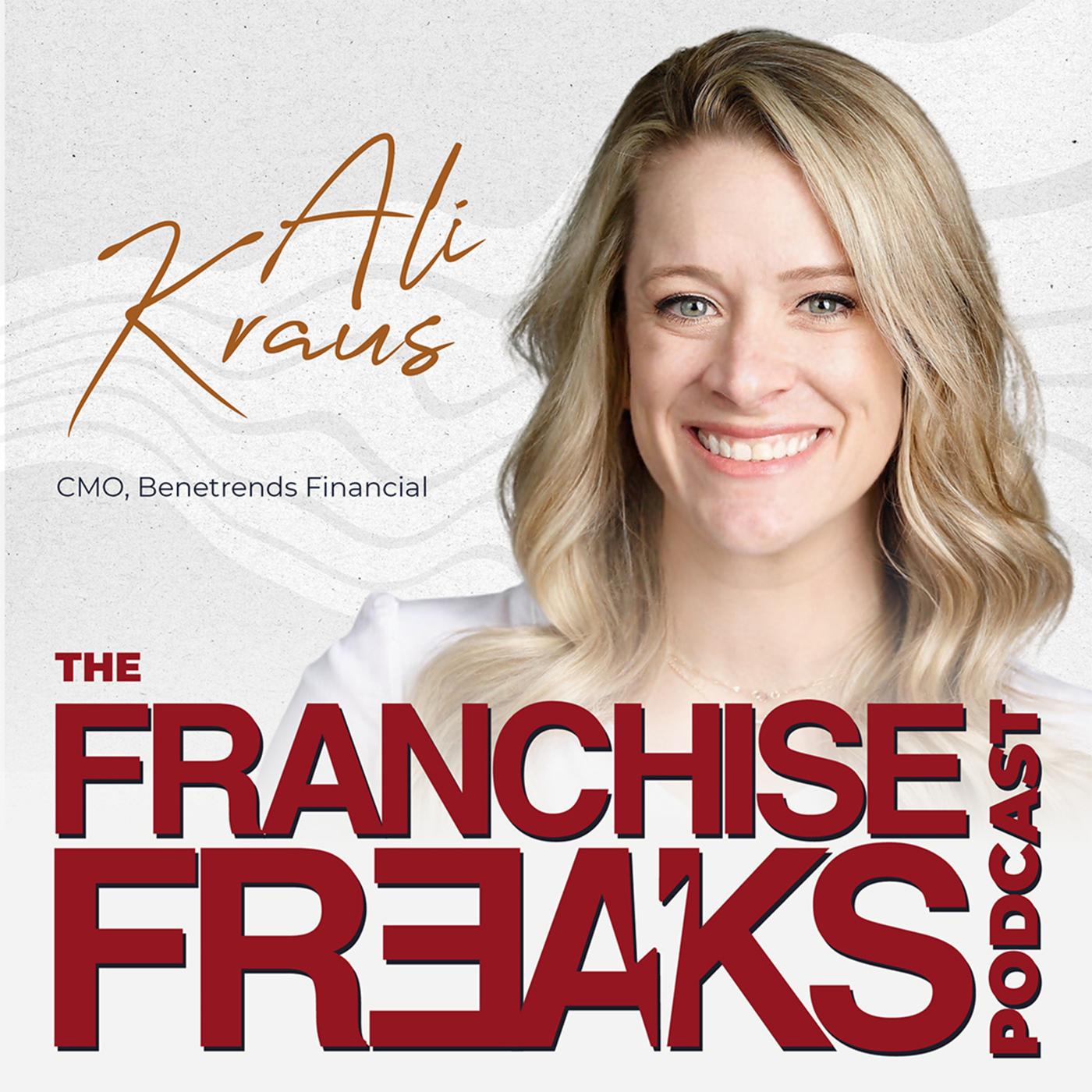 Franchise Freaks:  Networking and Building on Your Brand with Ali Kraus