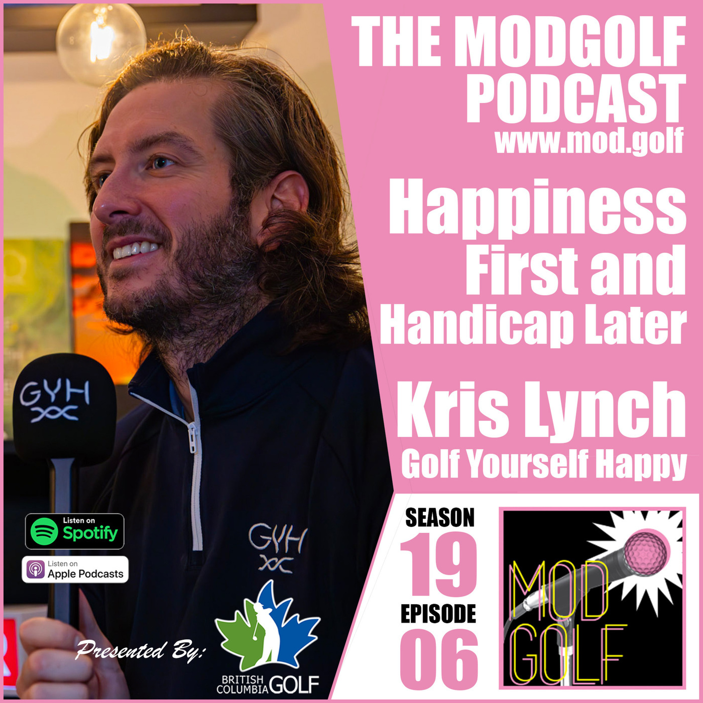 The ModGolf Podcast: Happiness First and Handicap Later - Kris Lynch, Founder of Golf Yourself Happy