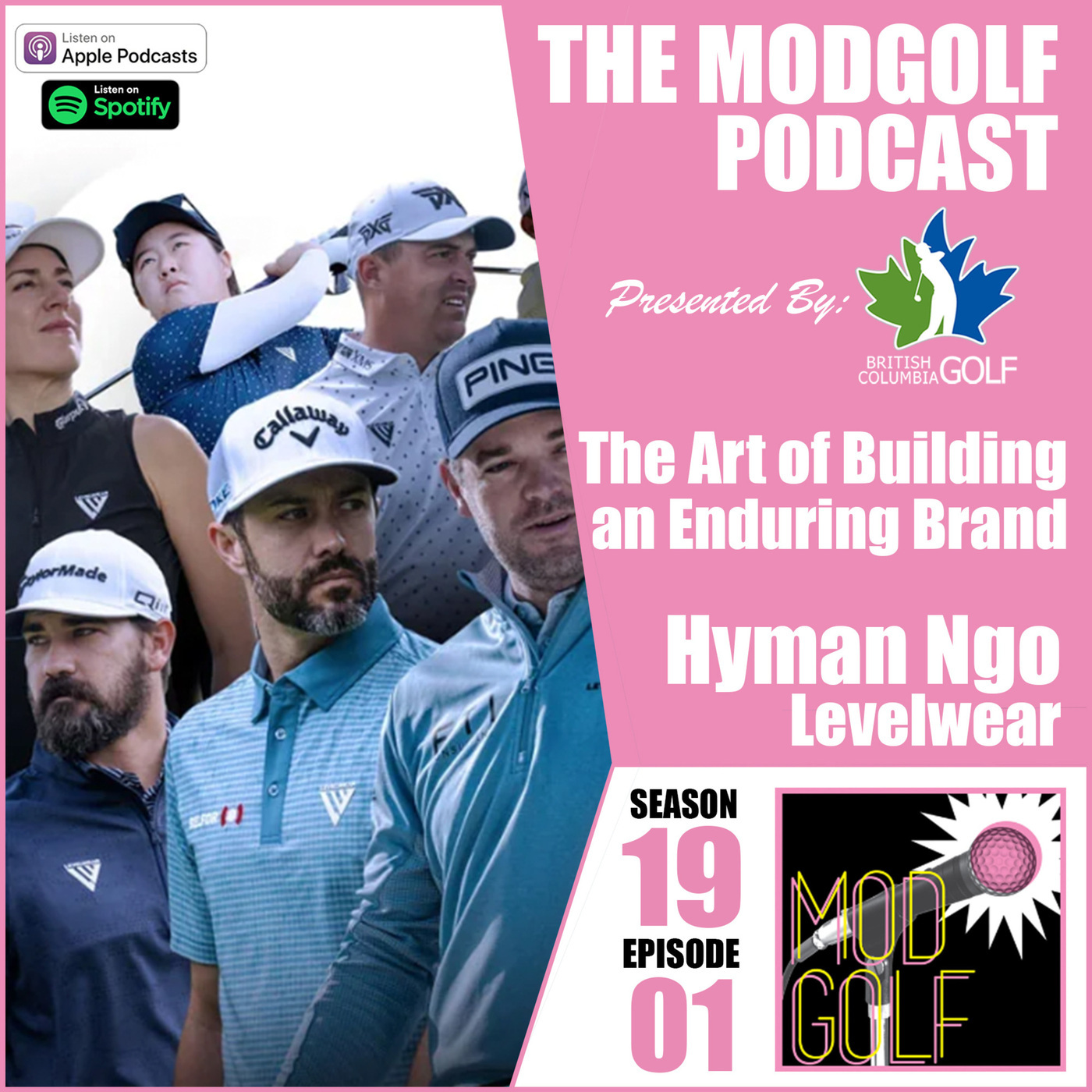 The ModGolf Podcast: Team Over Everything: The Art of Building an Enduring Brand - Hyman Ngo, Levelwear Co-Founder and SVP of Product/Marketing
