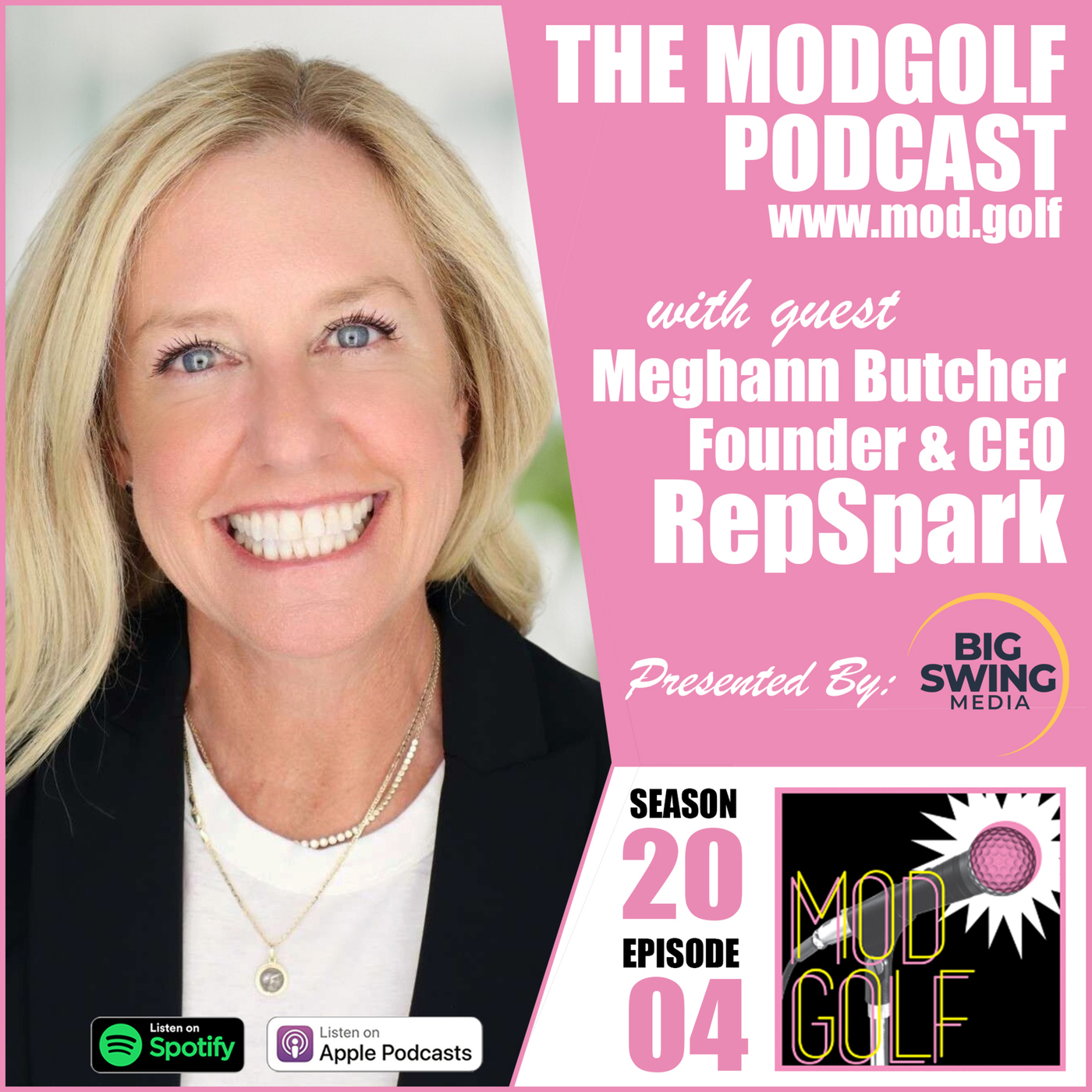 The ModGolf Podcast: How a BA in Psychology is This Tech Entrepreneur's Secret Sauce -  Meghann Butcher, Founder & CEO of RepSpark