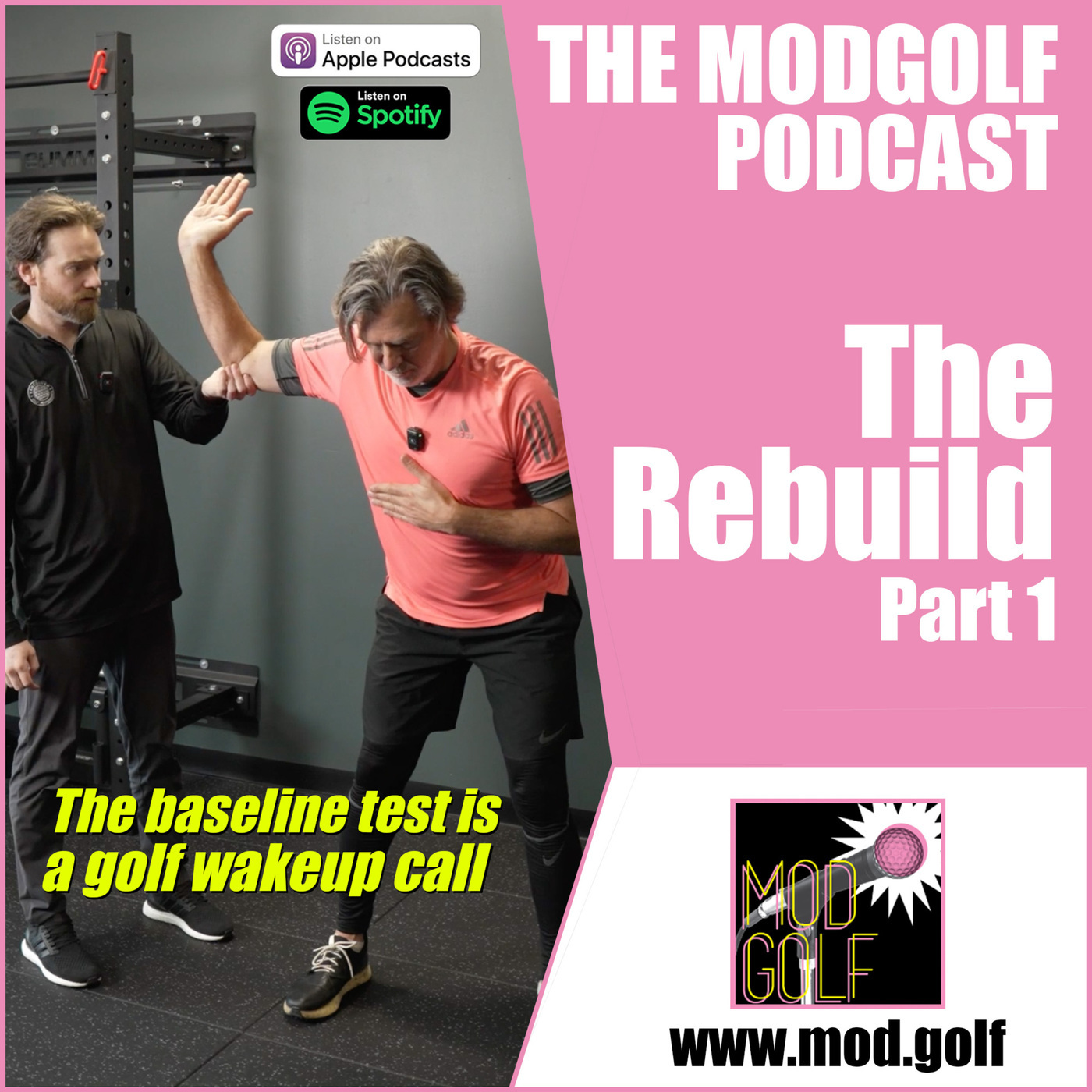 The ModGolf Podcast:  The Rebuild - Part 1 - Are You Ready for a Golf Transformation That Actually LASTS?