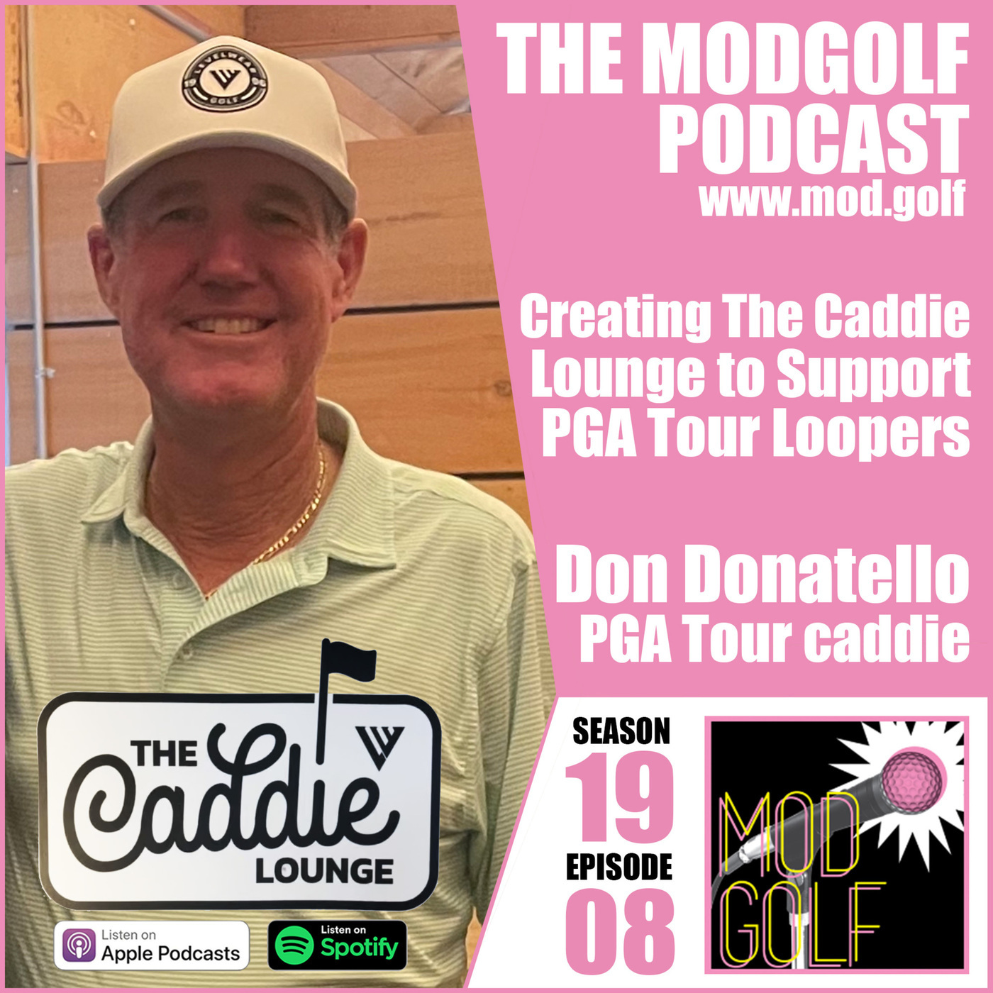 The ModGolf Podcast: Inside the Caddie Lounge with 28-Year PGA Tour Veteran Don “Double D” Donatello