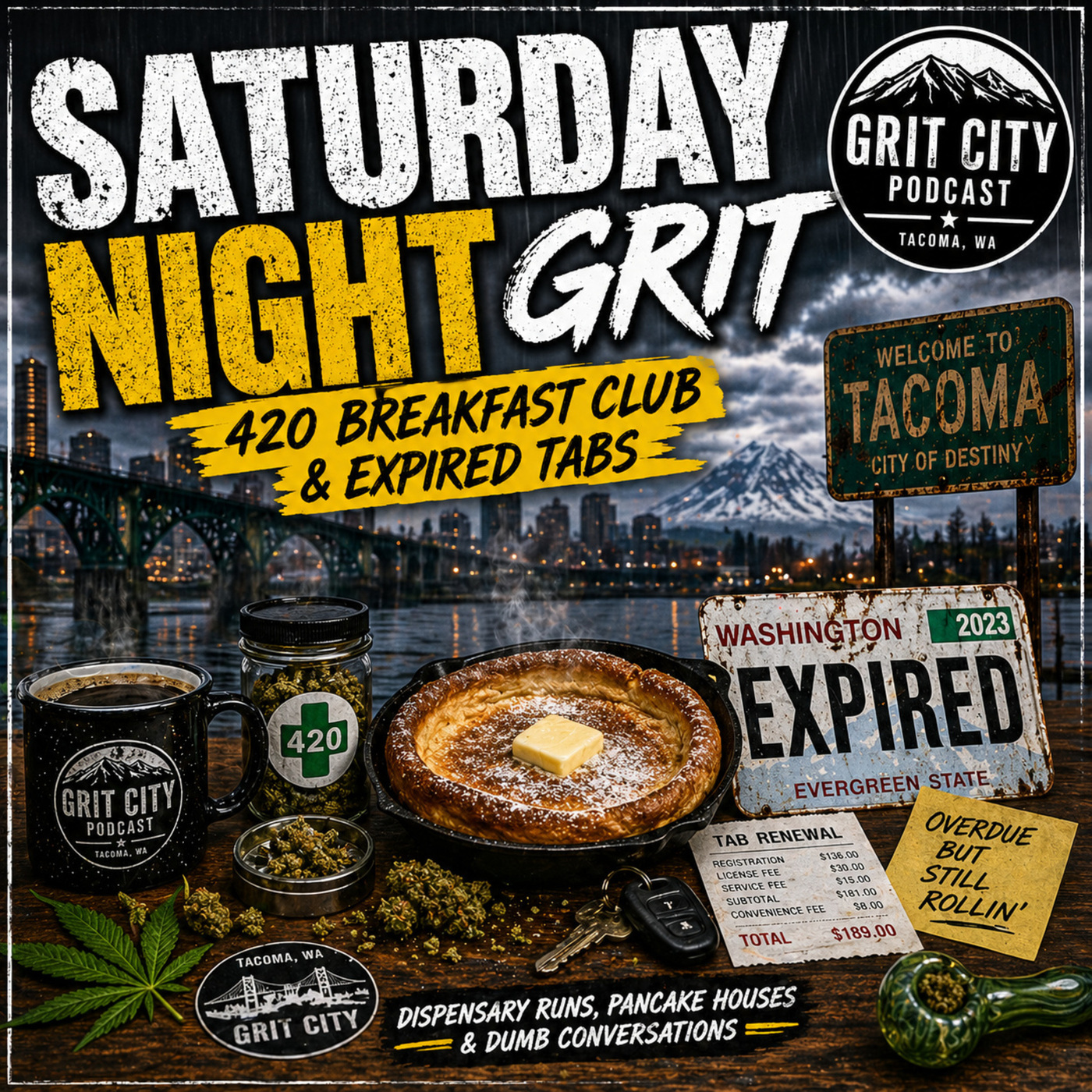 The Grit City Podcast: GCP: Saturday Night Grit - 420 Breakfast Club & Expired Tabs