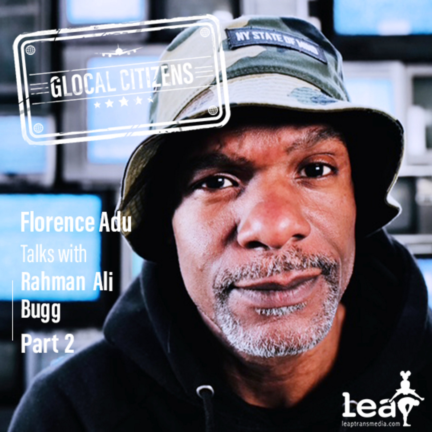 Glocal Citizens 338: Creativity in Community with Rahman Ali Bugg Part 2