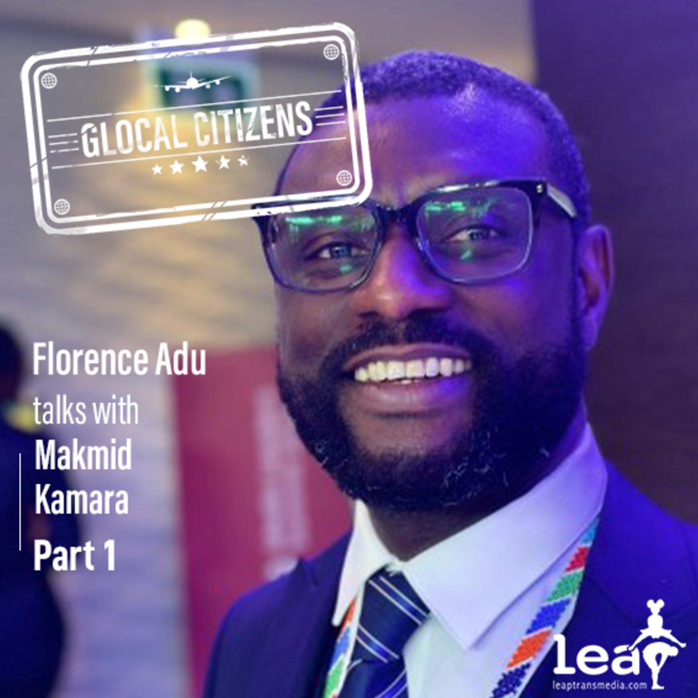 Glocal Citizens 300: On Reparatory Justice and Other Public Goods with Makmid Kamara Part 1