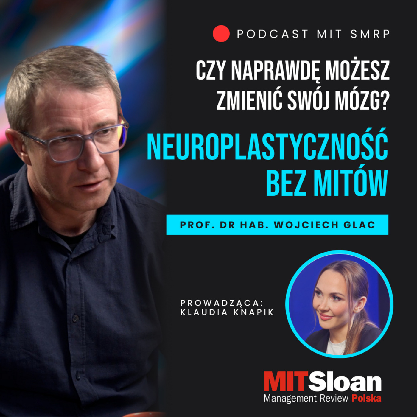 O biznesie - podcast ICAN Institute neuroplastycznosc-bez-mitow: Zdrowie lidera: #5 Czy naprawdę możesz zmienić swój mózg? Neuroplastyczność bez mitów.