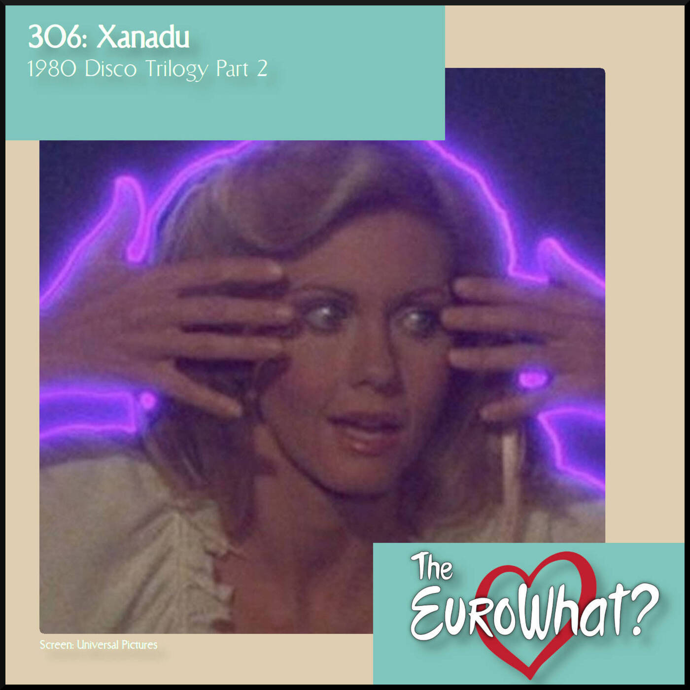 The EuroWhat? Podcast: Eurovision News & Reviews 306: Xanadu