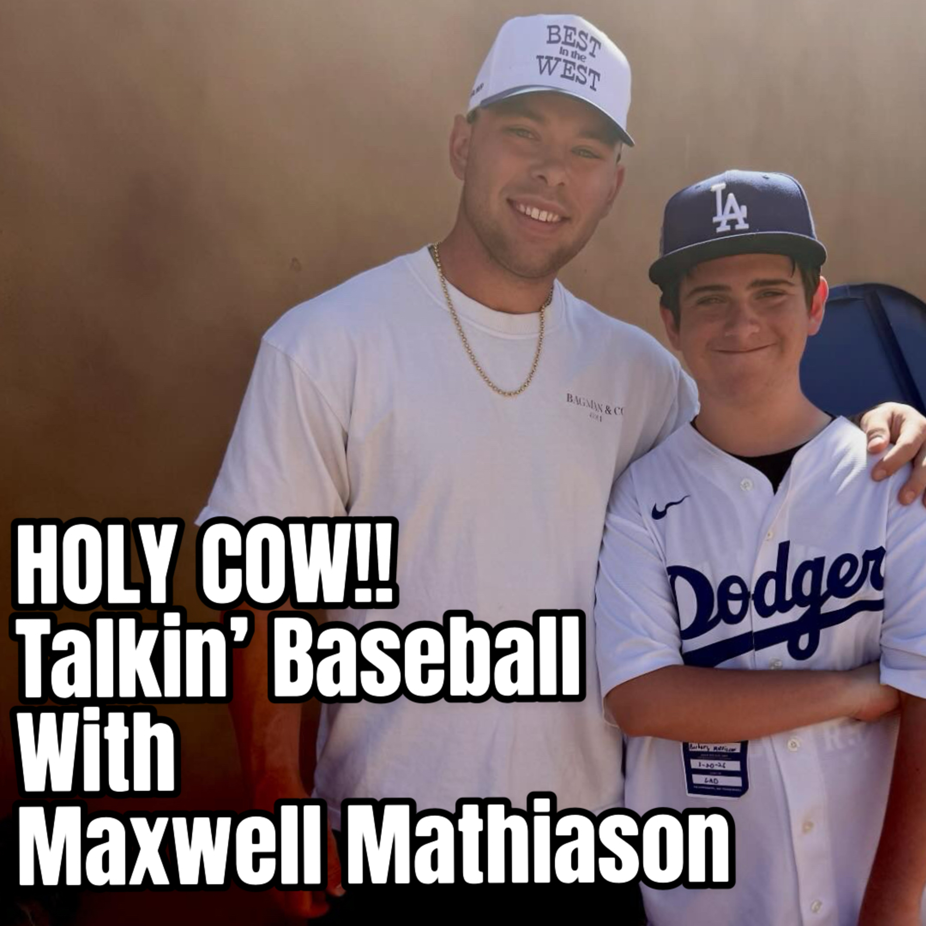 Holy Cow! Talkin’ Baseball with Maxwell Mathiason
