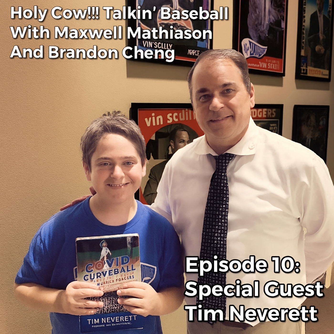 Holy Cow!!! Talkin' Baseball with Maxwell Mathiason - Episode 10 Special Guest Tim Neverett
