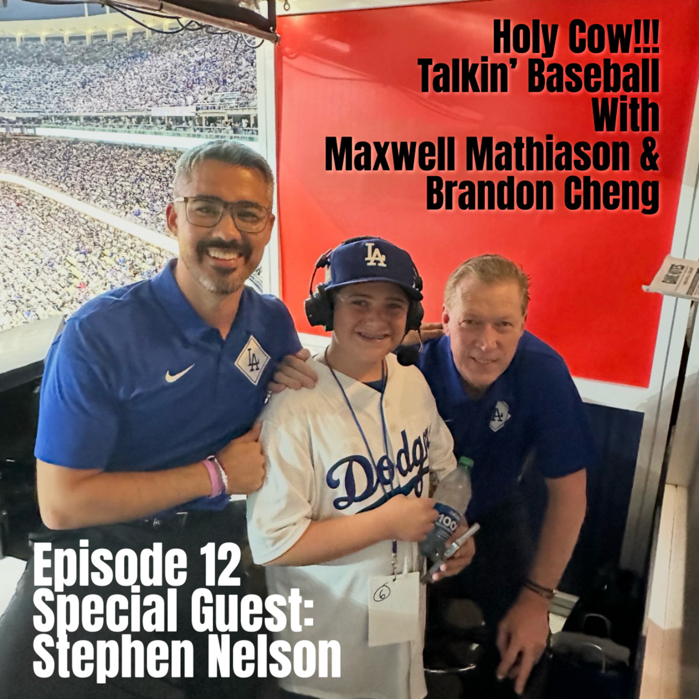 Holy Cow! Talkin’ Baseball with Maxwell Mathiason 12: Holy Cow!!! Talkin' Baseball with Maxwell Mathiason - Episode 12 Special Guest Stephen Nelson