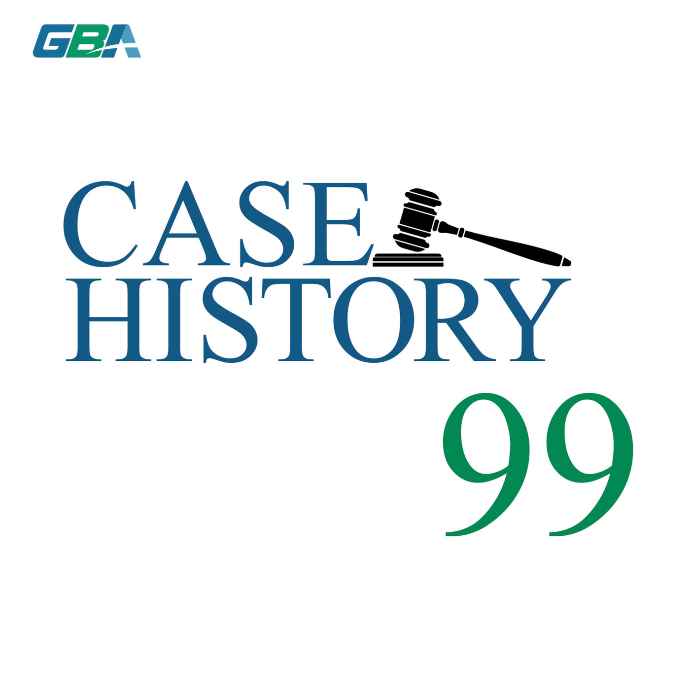 GBA Podcast: #99 - Case History - How Did That Get There?