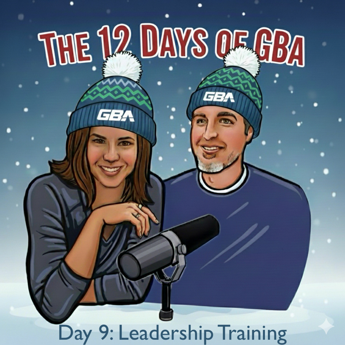 GBA Podcast: Day 9 - Leadership Training