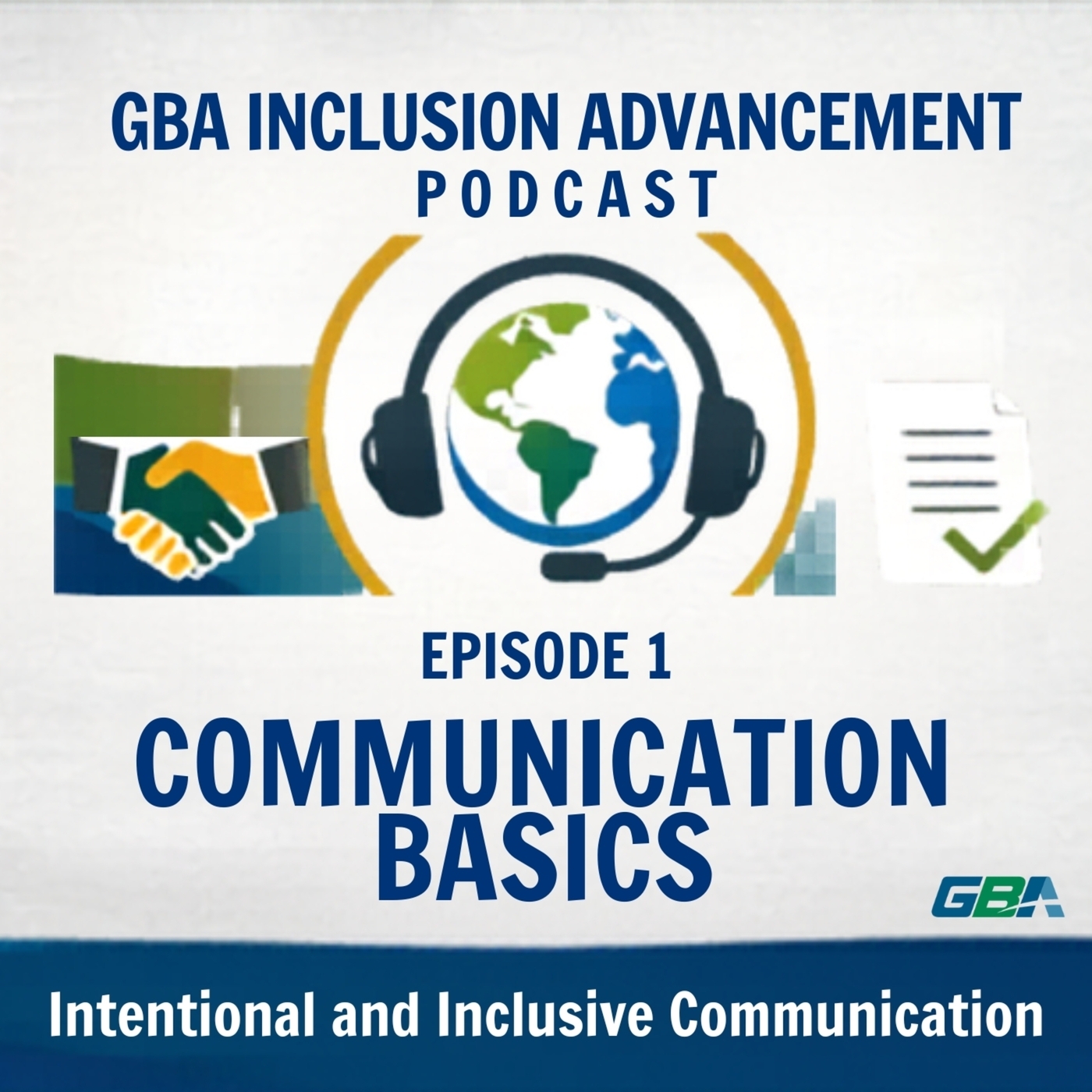 GBA Podcast: Communication Basics: Intentional and Inclusive Communication