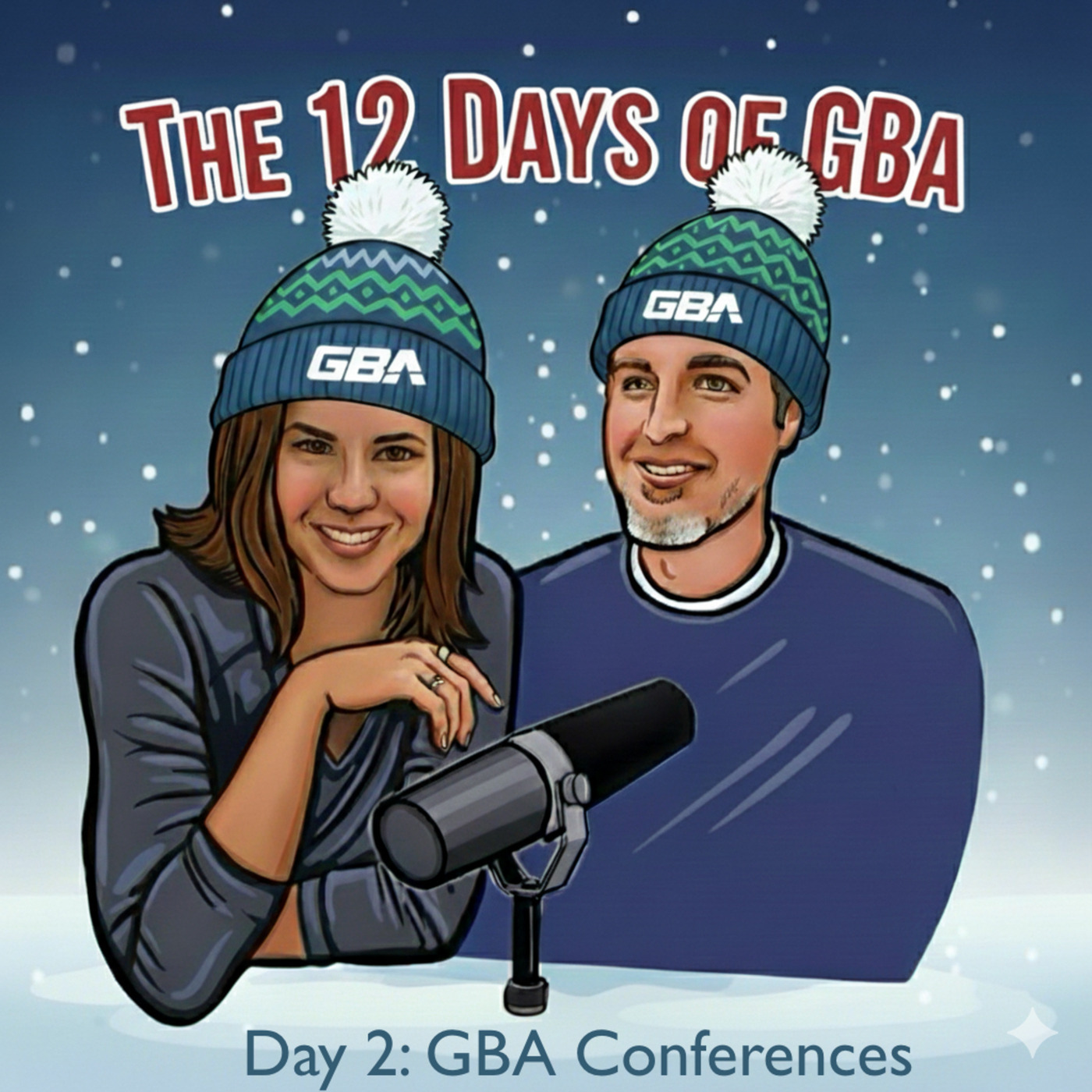 GBA Podcast: Day 2 - GBA Conferences