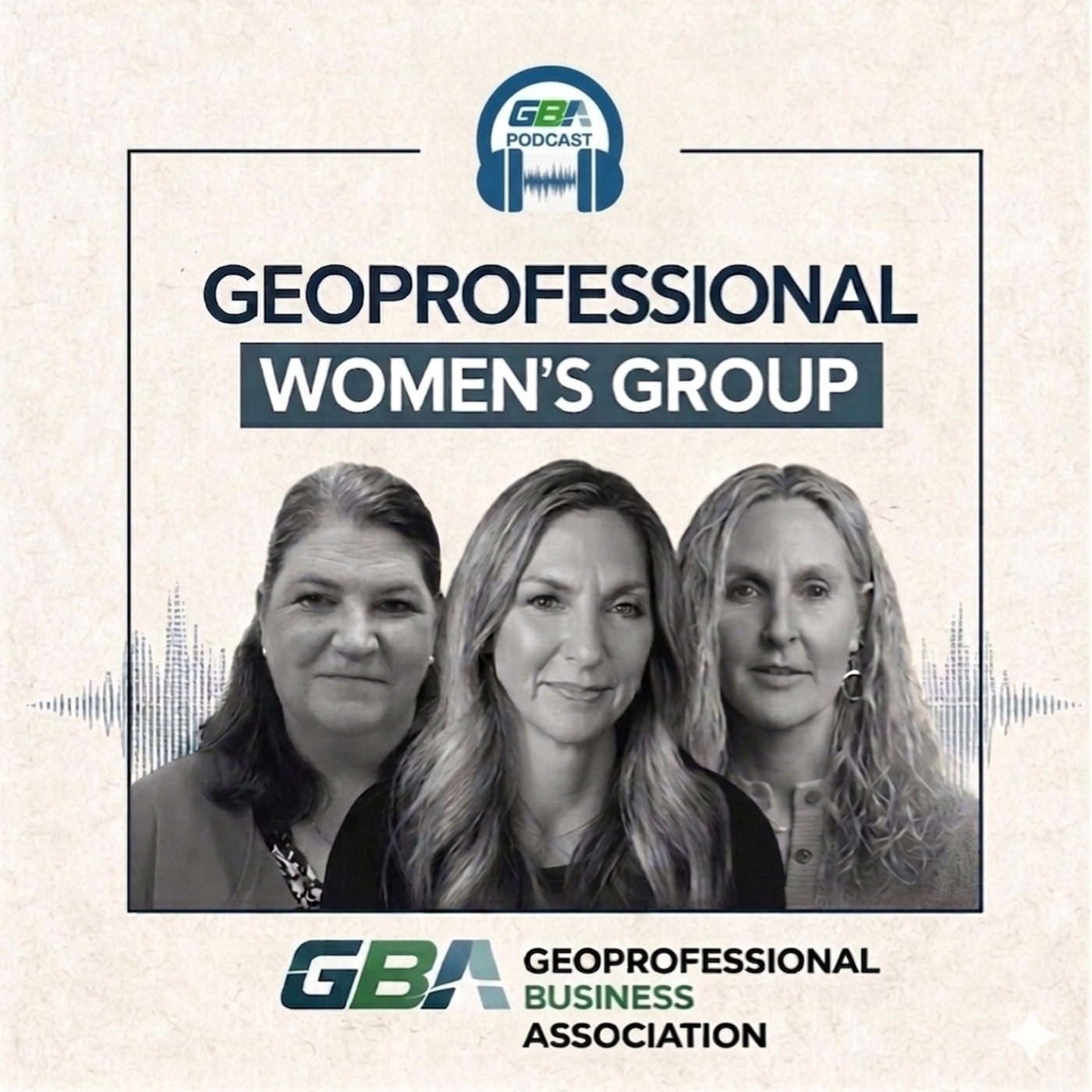 GBA Podcast: Geoprofessional Women's Group