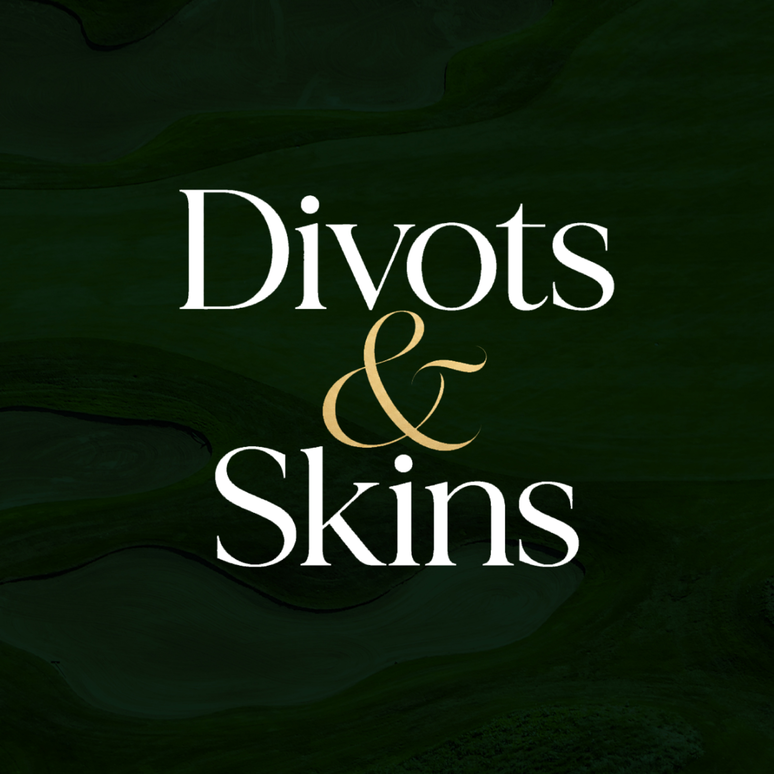Divots & Skins podcast artwork