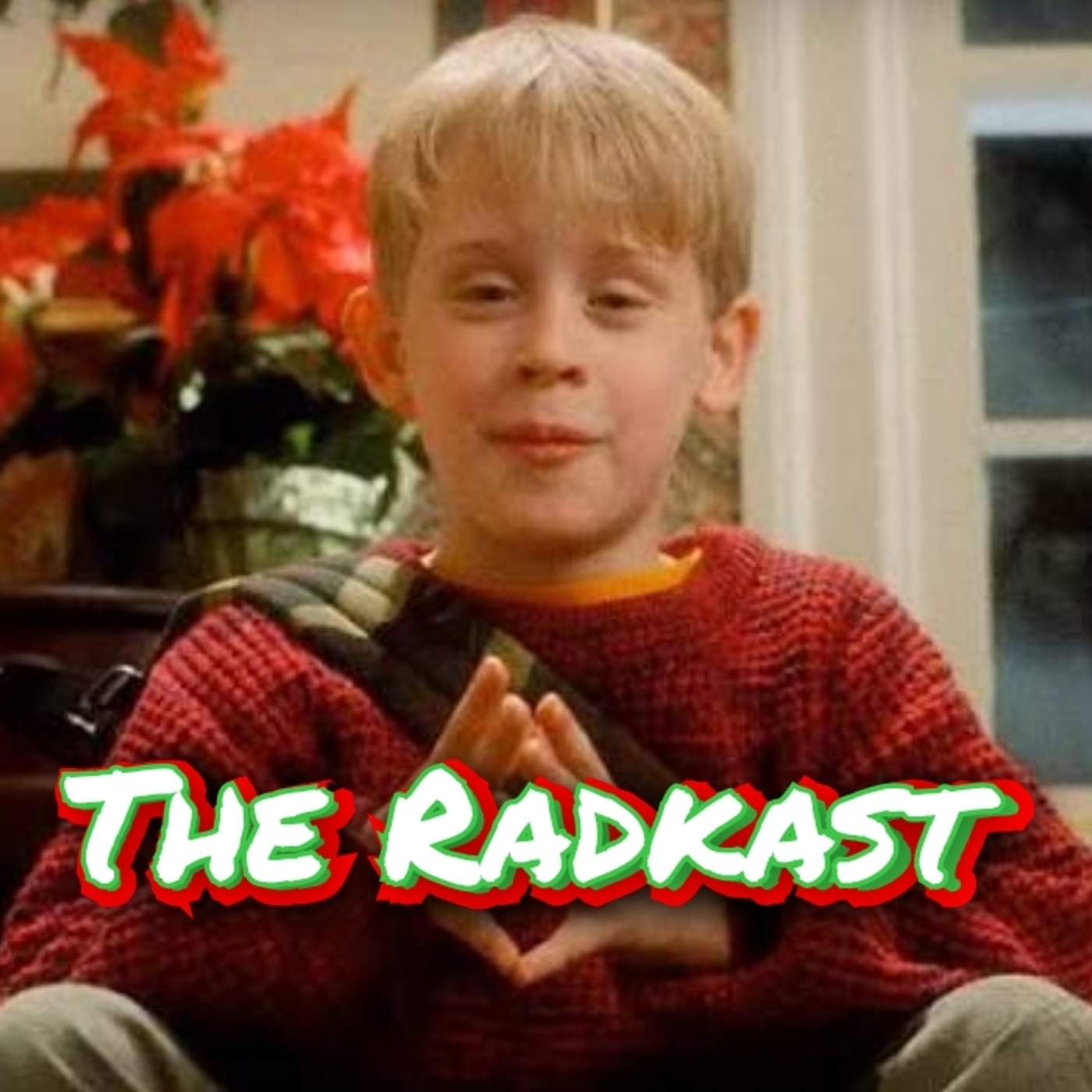 The Radkast: 239: Home Alone