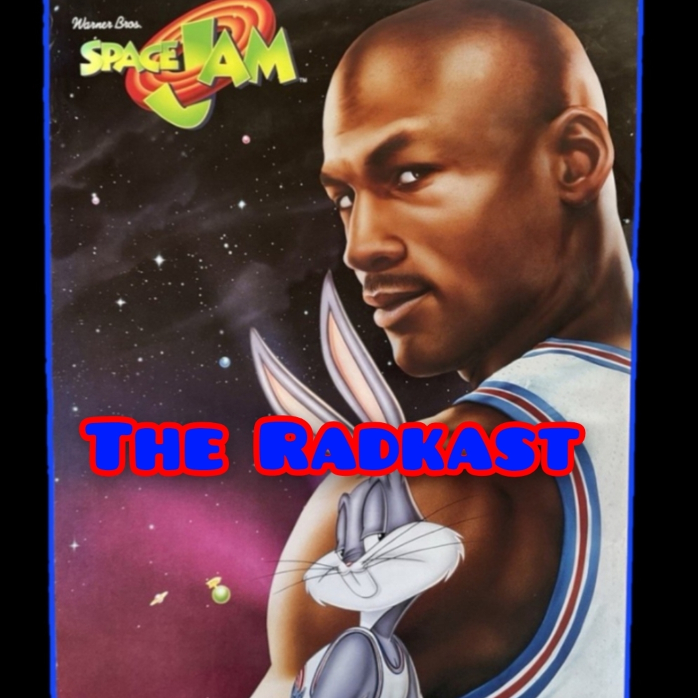 The Radkast: 273: Space Jam Movie Marketing w/Jeremy and Jess Weed