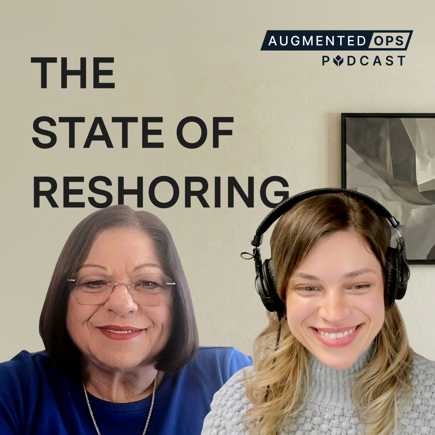 Augmented Ops: The State of Reshoring: Supply Chains, Strategy, and the Future of US Manufacturing