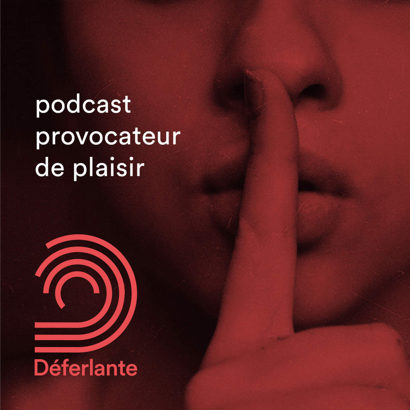 Déferlante - podcast provocateur de plaisir: Les sandales rouges