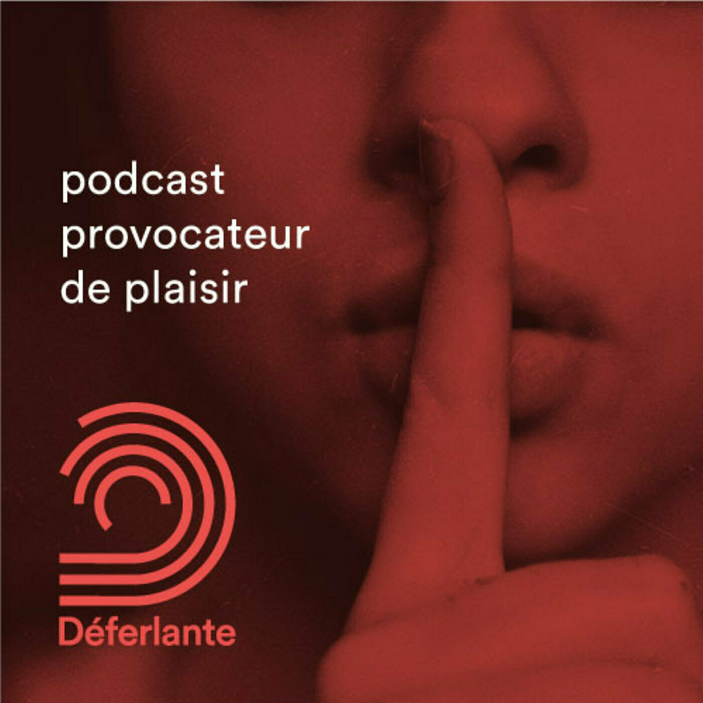 Déferlante - podcast provocateur de plaisir 213: "Je me souviens" par Alain