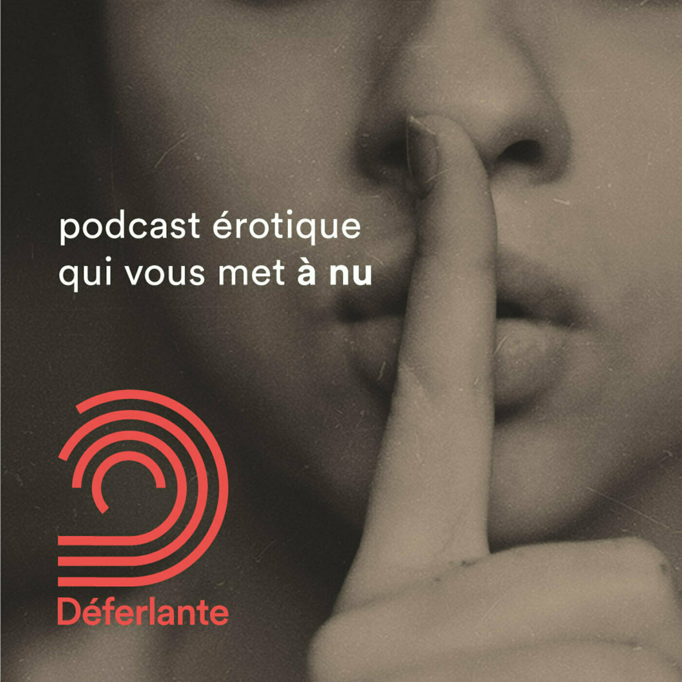 Déferlante - podcast provocateur de plaisir 217: Mélody - Amants, parents, amants