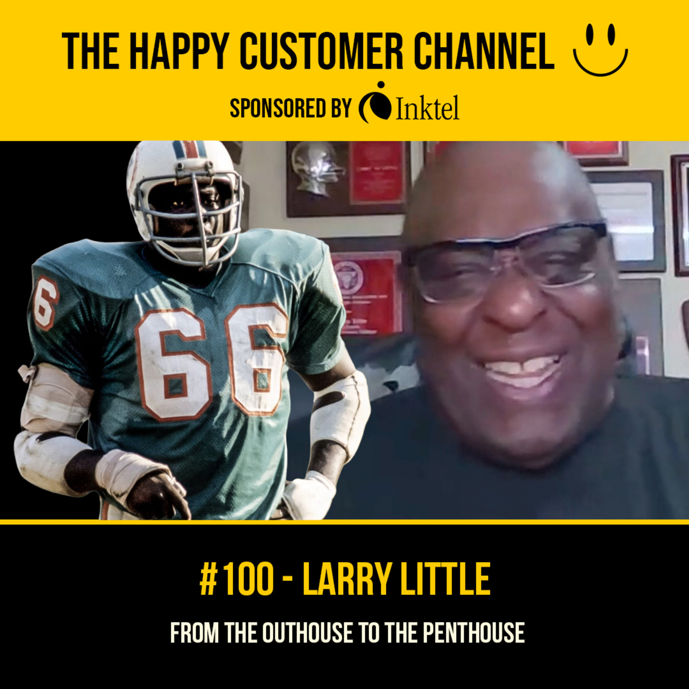 EP. 100 - From the Outhouse to the Penthouse | Hall of Famer Larry Little