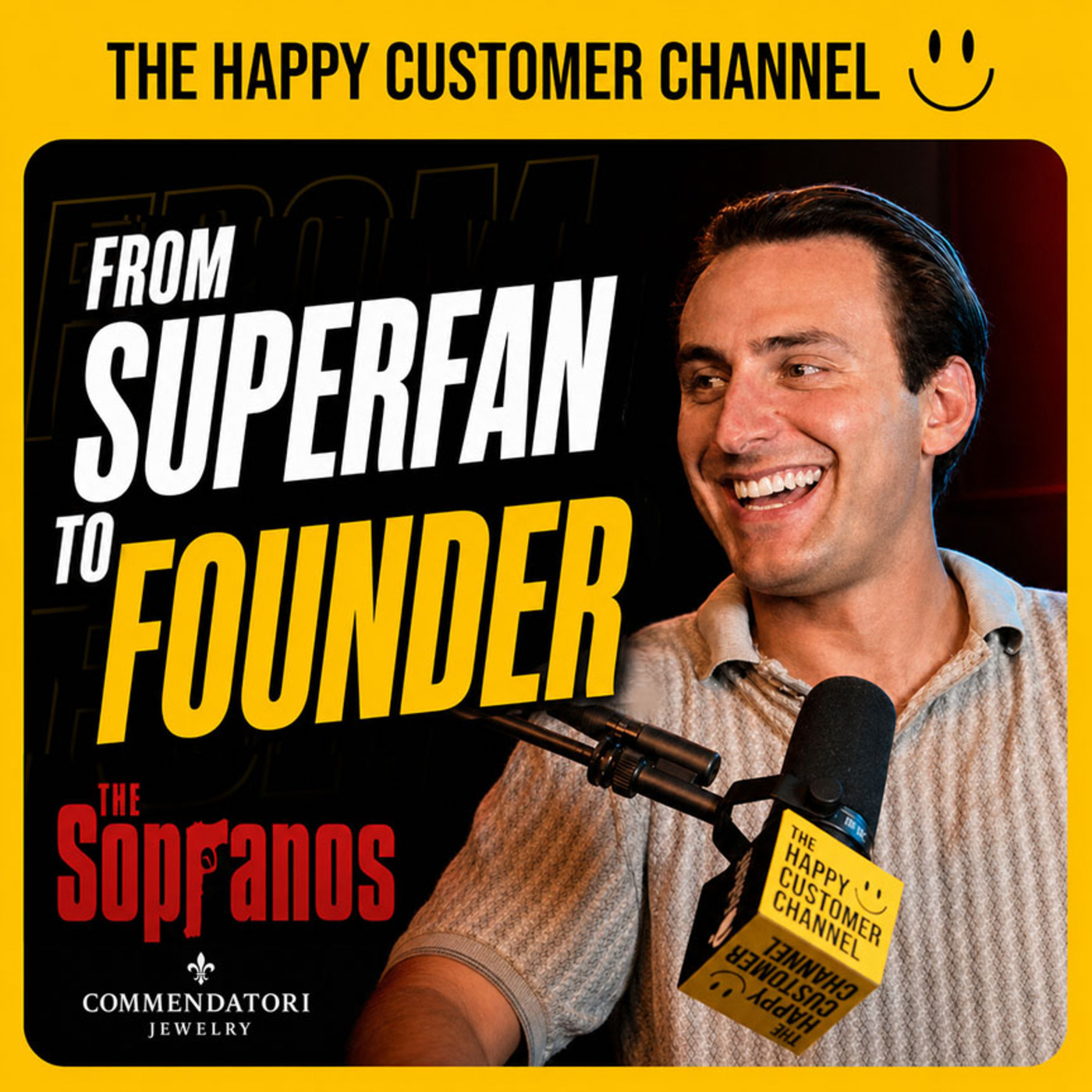 The Happy Customer Channel: EP. 114 - How a Sopranos Superfan Built a Jewelry Brand | Daniel Acosta