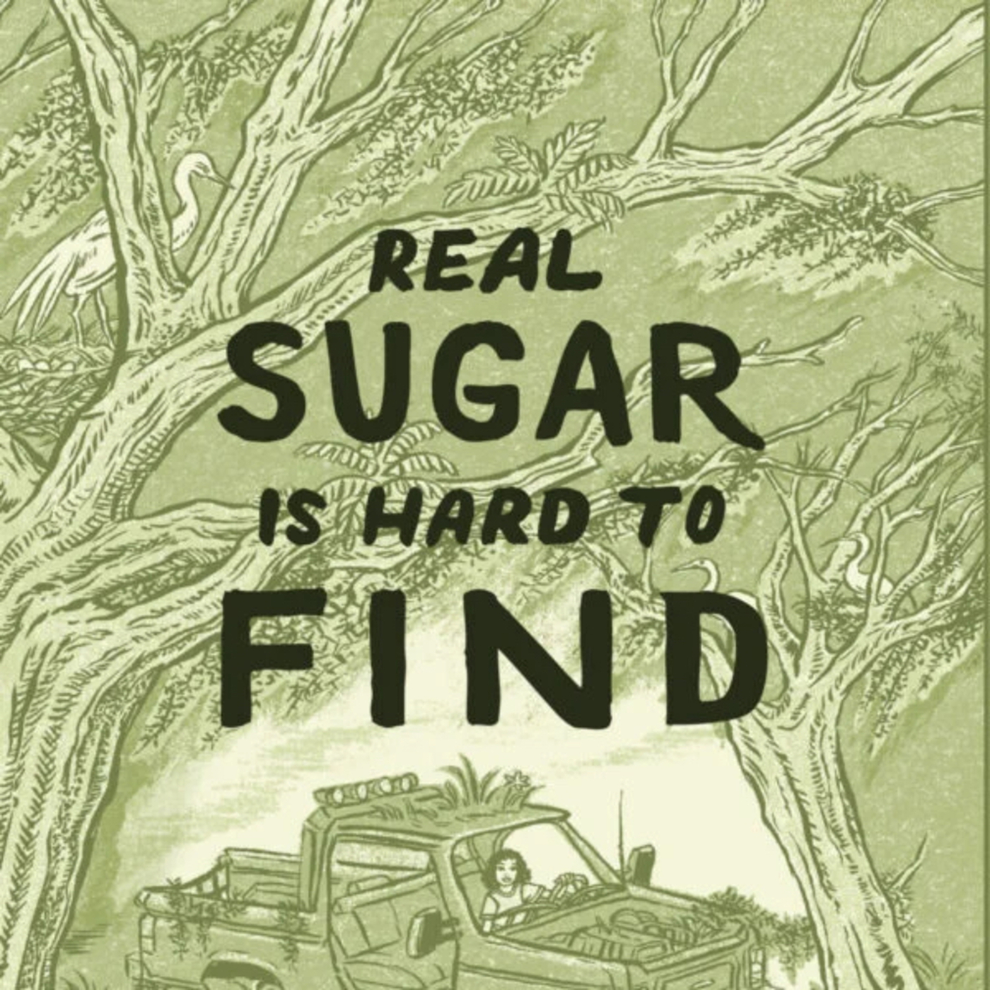 Story Behind the Story real-sugar: Real Sugar Is Hard to Find with Sim Kern