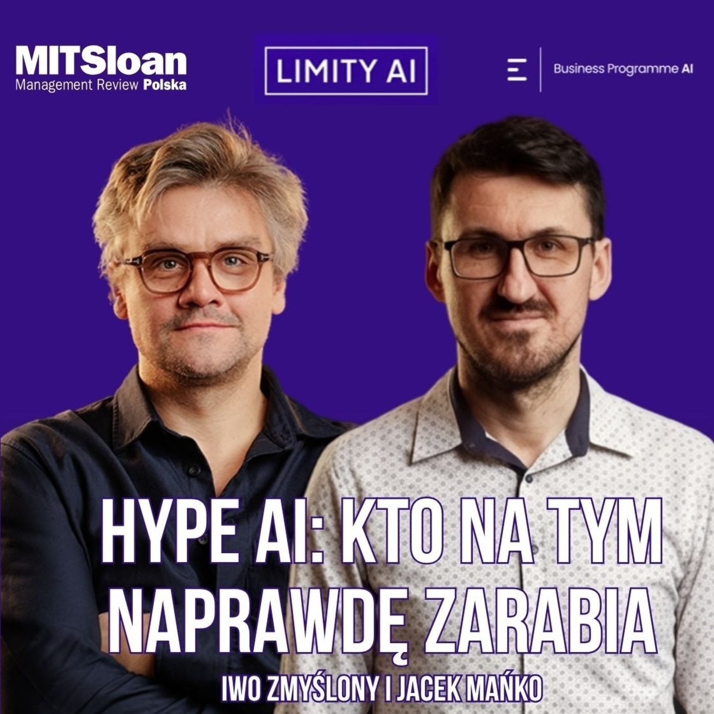 MIT Sloan Management Review Polska hype-ai-kto-zarabia: Limity AI: 2026 #1 HYPE AI: Kto naprawdę zarabia na straszeniu sztuczną inteligencją?