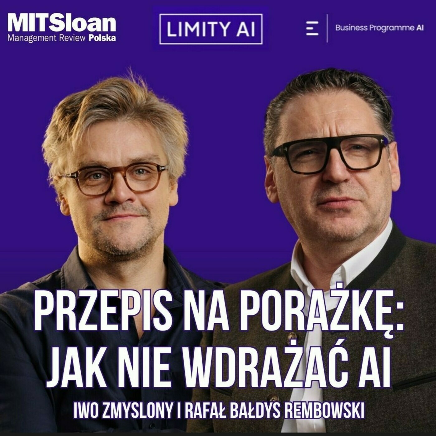 MIT Sloan Management Review Polska jak-nie-wdrazac-ai: Limity AI: 2026 #2 Przepis na porażkę: Jak nie wdrażać AI