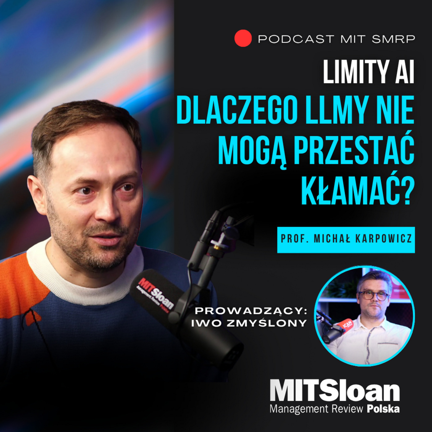 MIT Sloan Management Review Polska dlaczego-llmy-nie-moga-przestac-klamac: Limity AI: #12 Dlaczego LLMy nie mogą przestać kłamać?