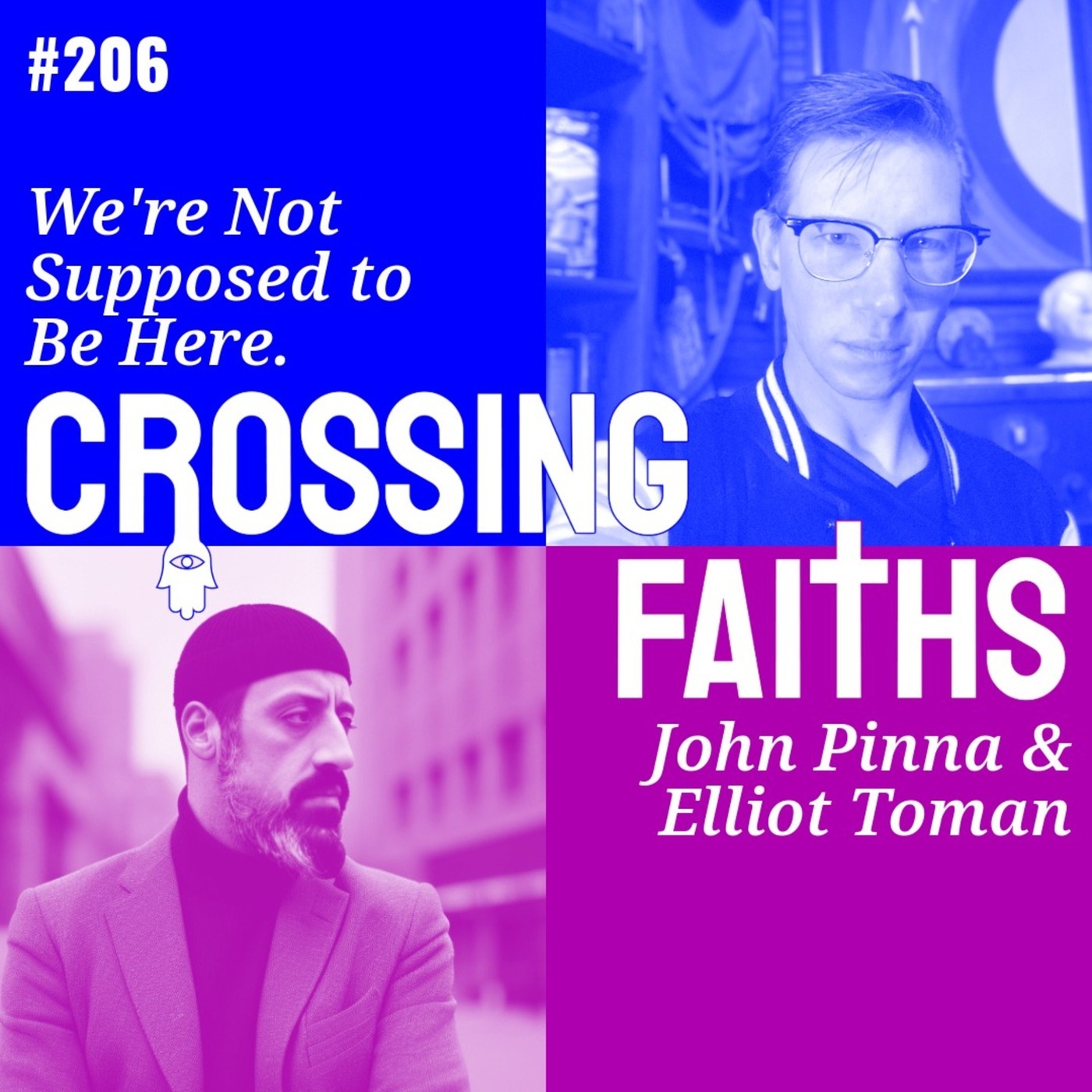 206 - We're Not Supposed to Be Here