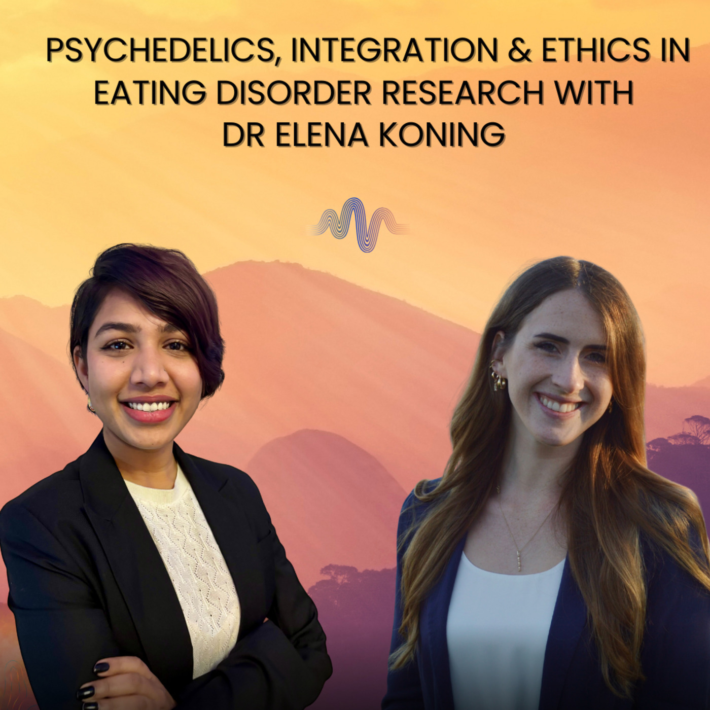 Psychedelics, Integration & Ethics in Eating Disorder Research & More | Dr Elena Koning