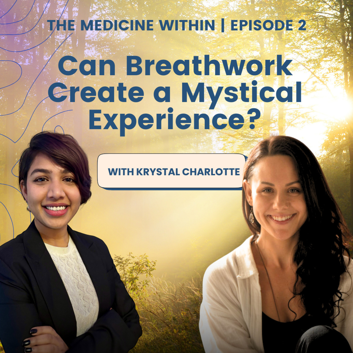 MAPS Canada Podcast 43: The Medicine Within | Ep. 2: Breath as Medicine: Healing Without Psychedelics with Krystal Charlotte