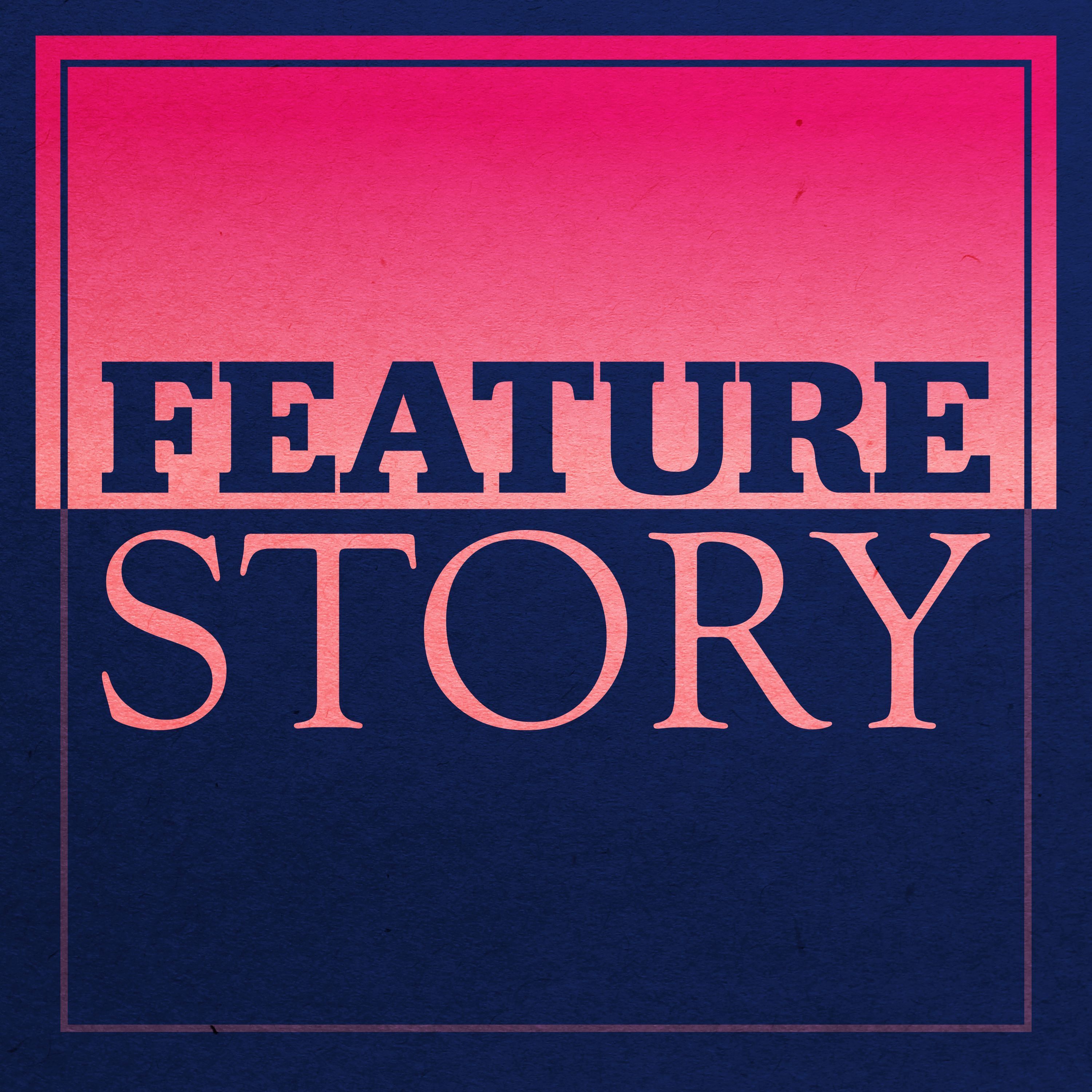 Feature Story